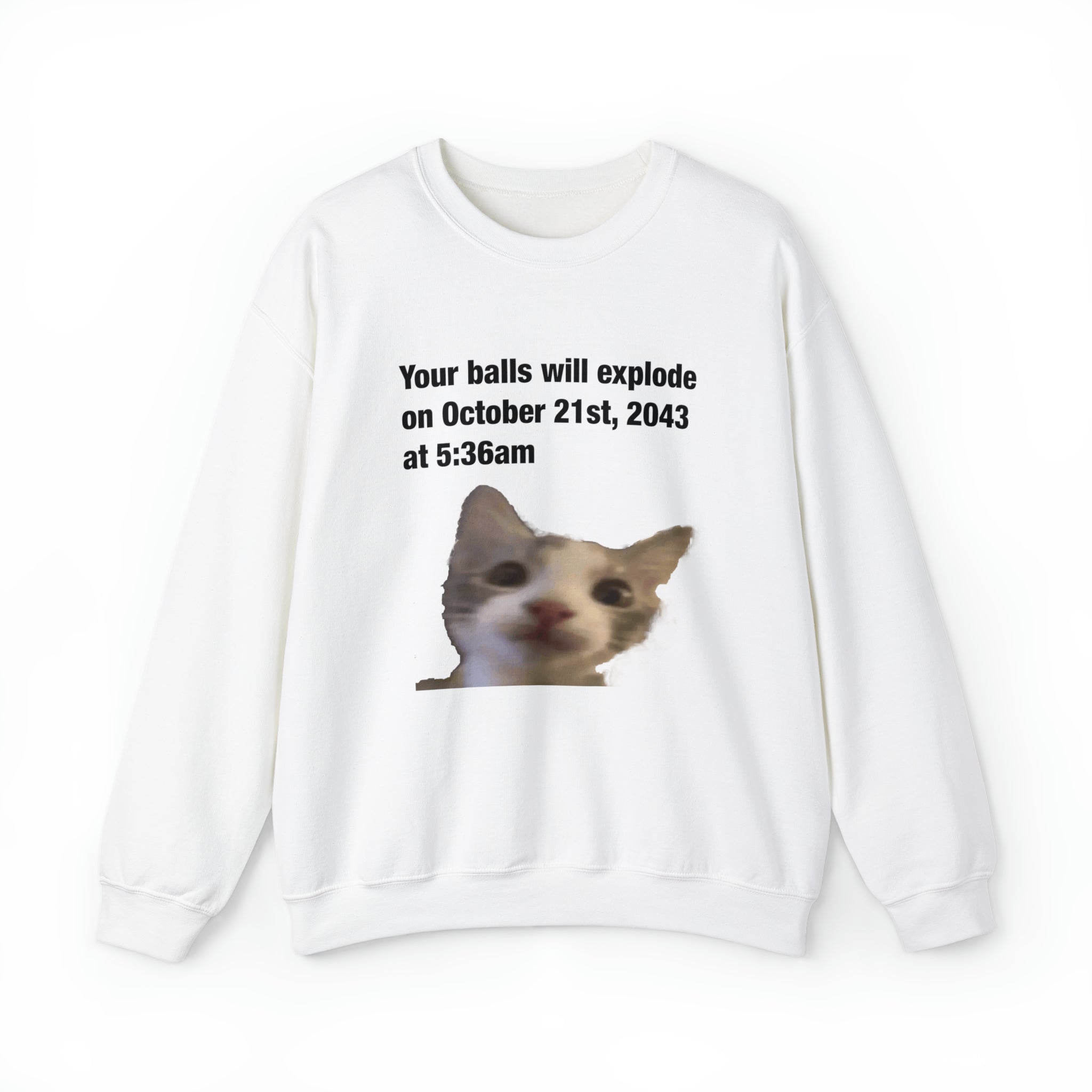 Your Balls Will Explode Crewneck