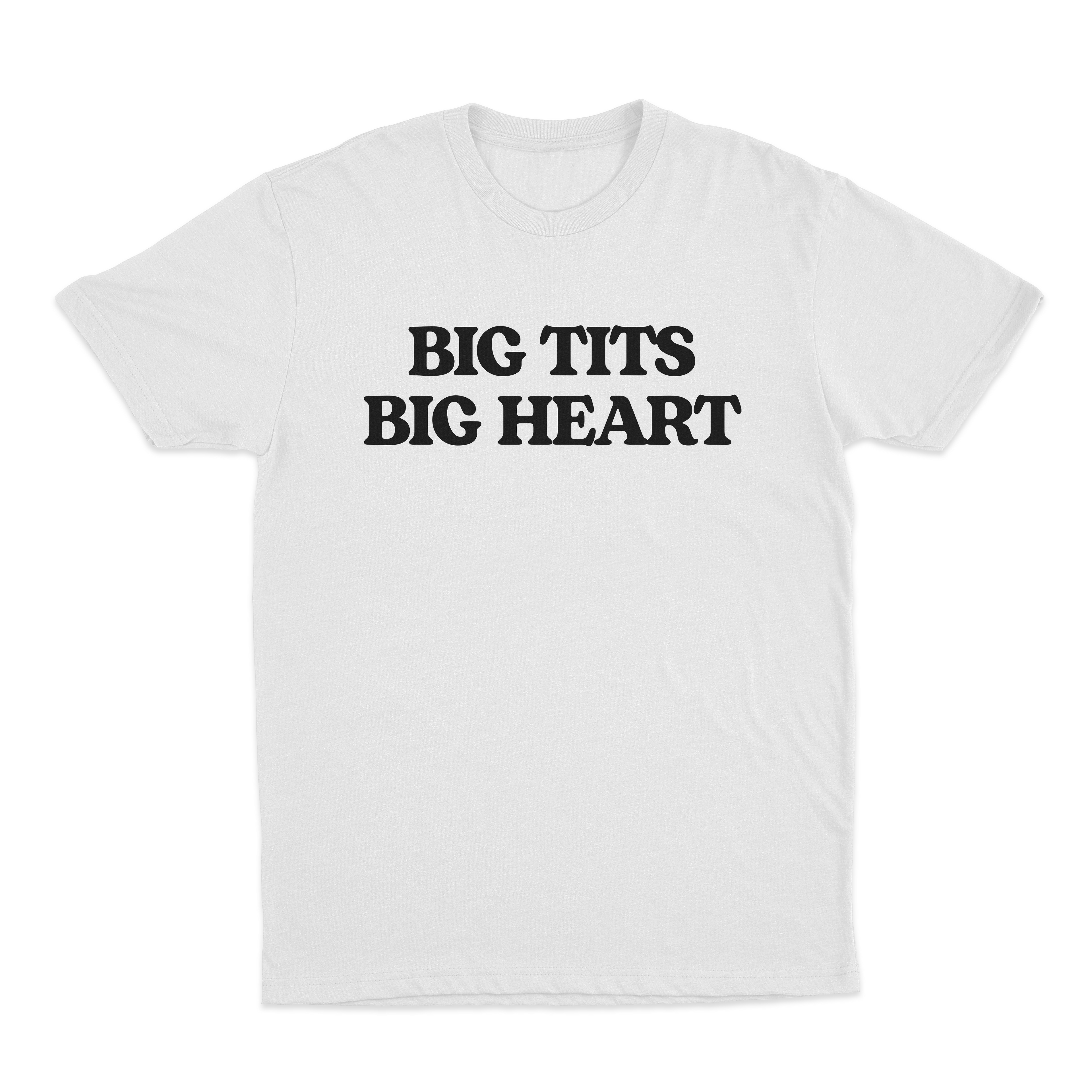 Big Tits Big Heart T-Shirt