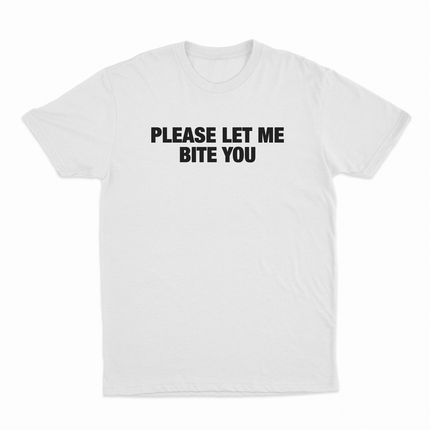 Please Let Me Bite You T-Shirt