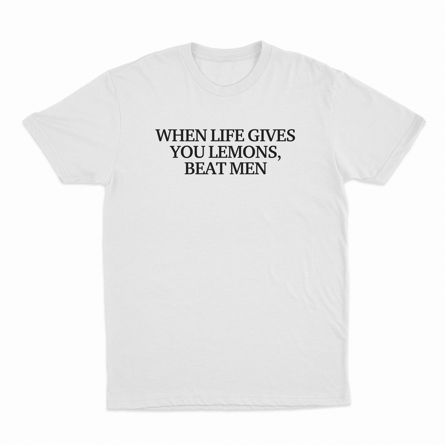 When Life Gives You Lemons Beat Men T-Shirt