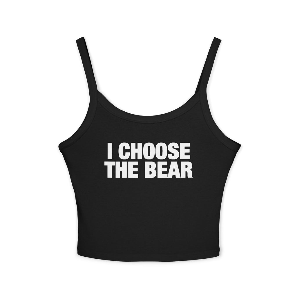 I Choose The Bear Spaghetti Strap Cami