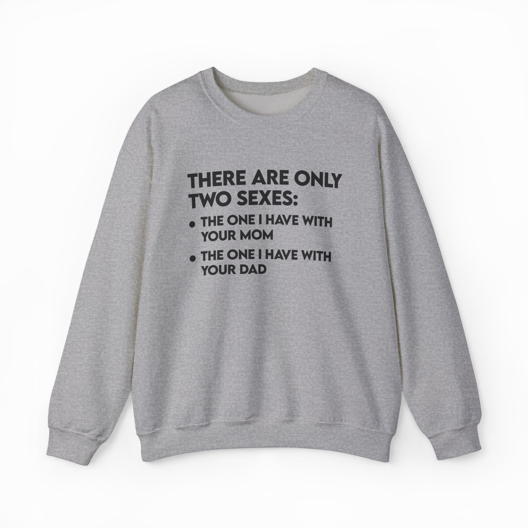 There Are Only Two Sexes Crewneck