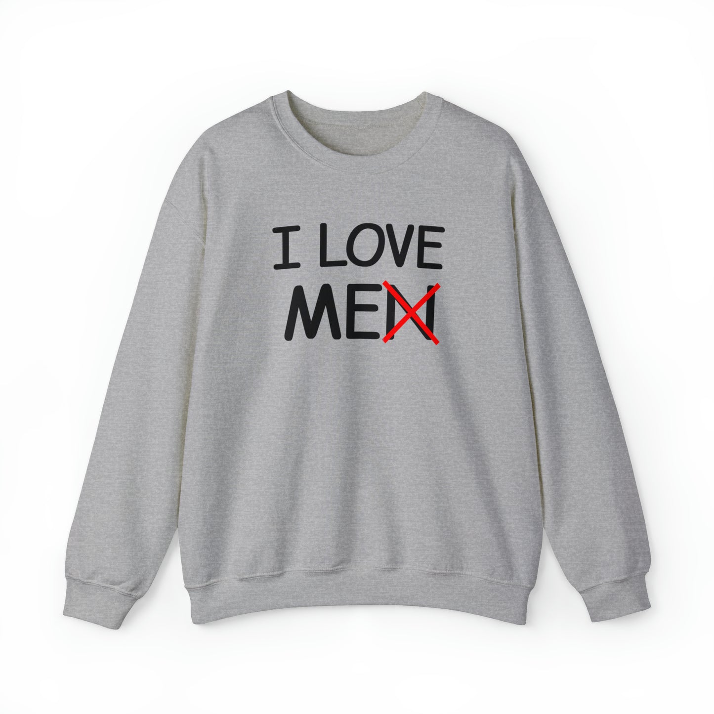 I Love Me(n) Crewneck