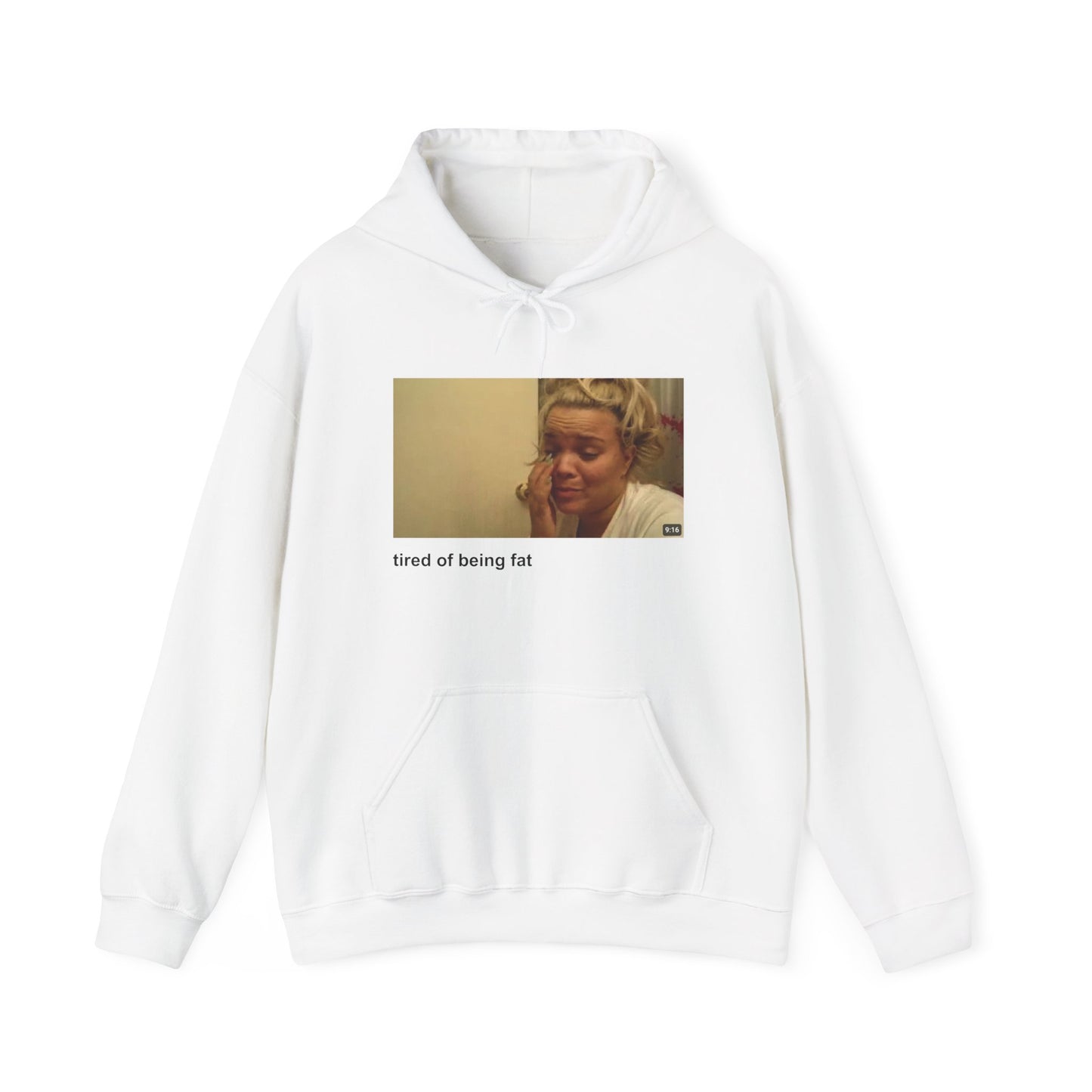 Tired Of Being Fat Trisha Hoodie