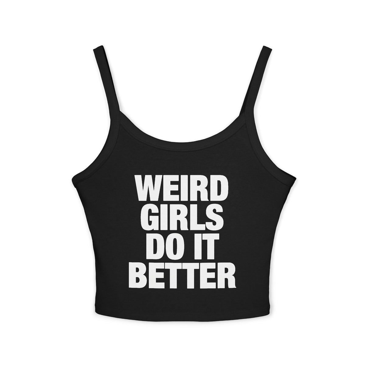 Weird Girls Do It Better Spaghetti Strap Cami