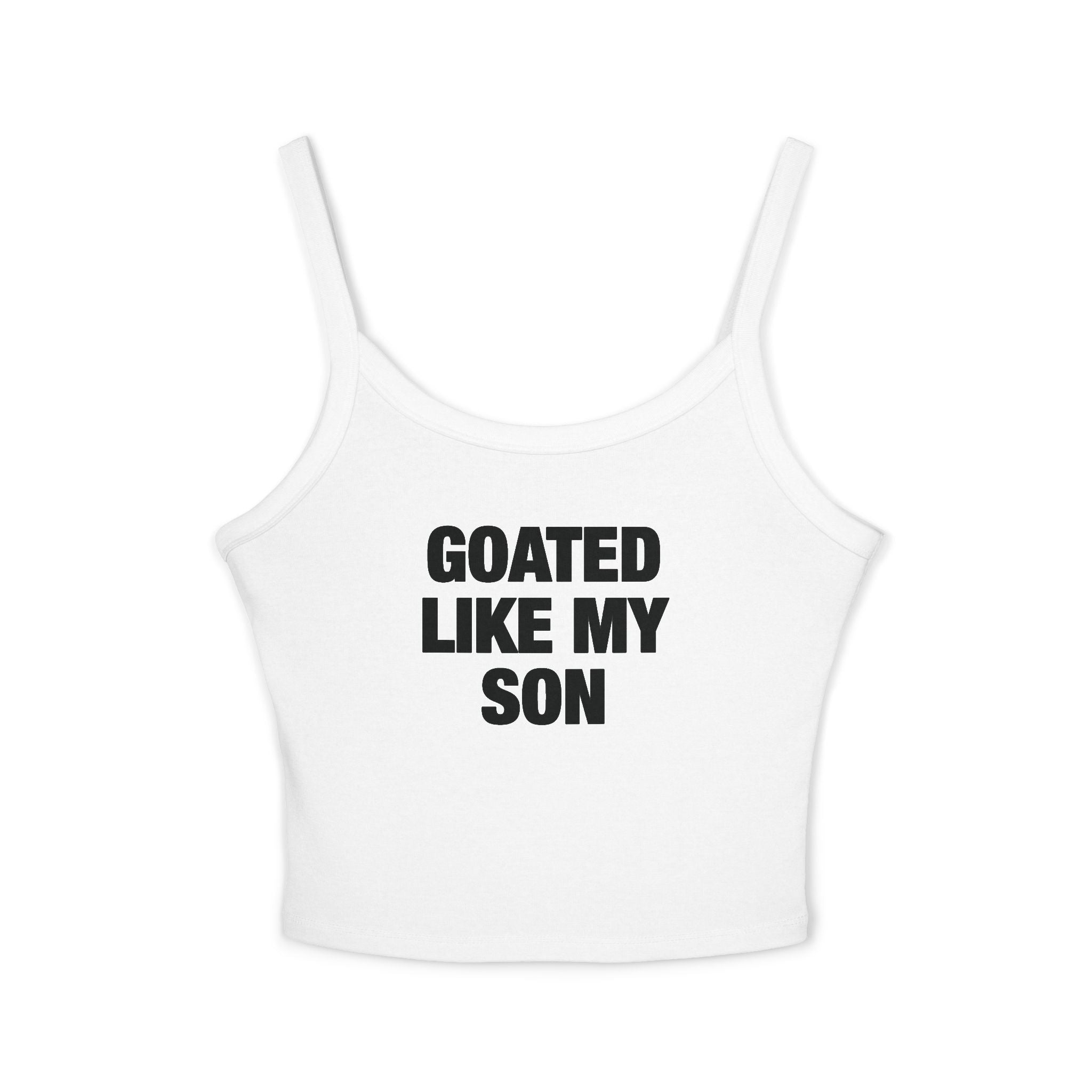 Goated Like My Son Spaghetti Strap Cami