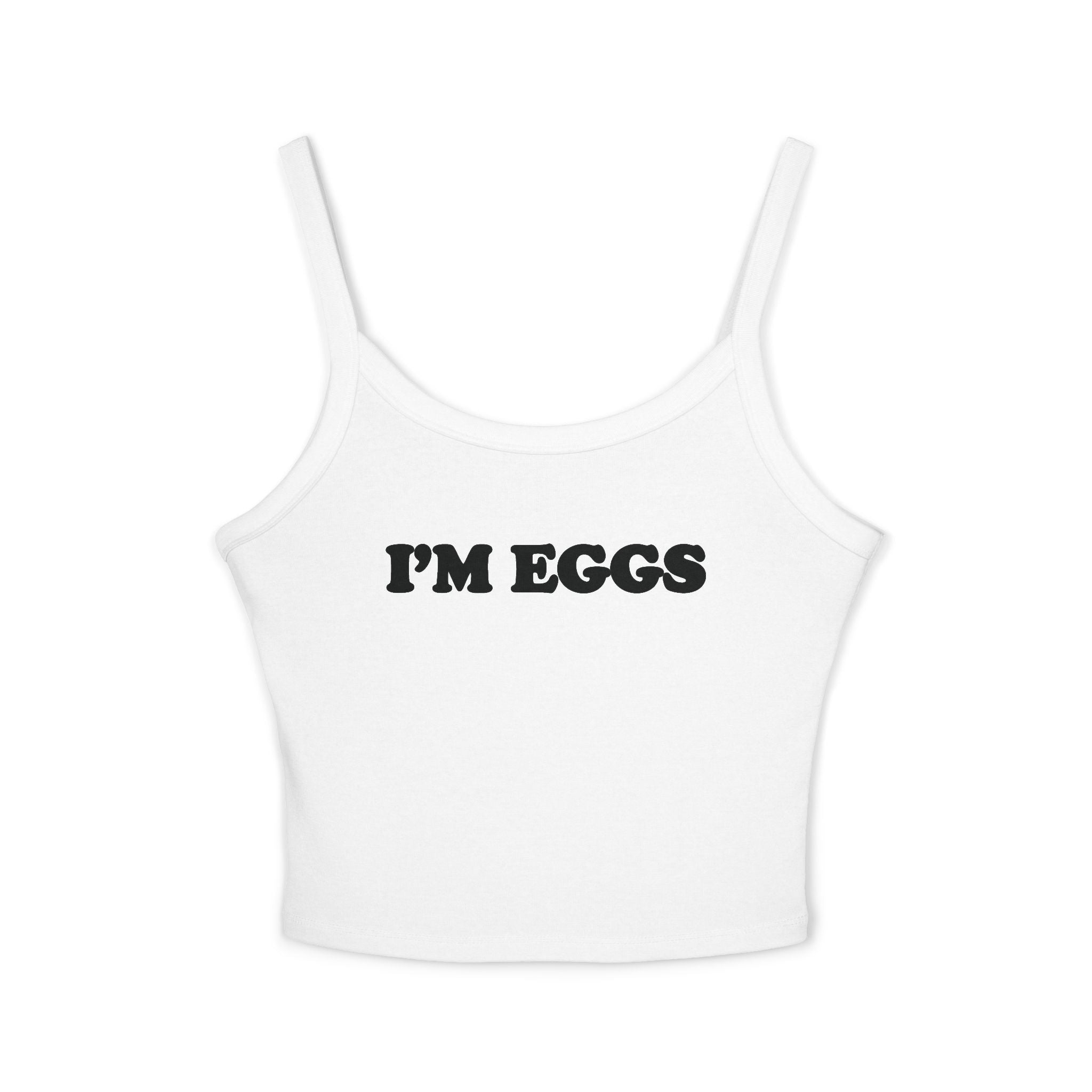 I'm Eggs Spaghetti Strap Cami