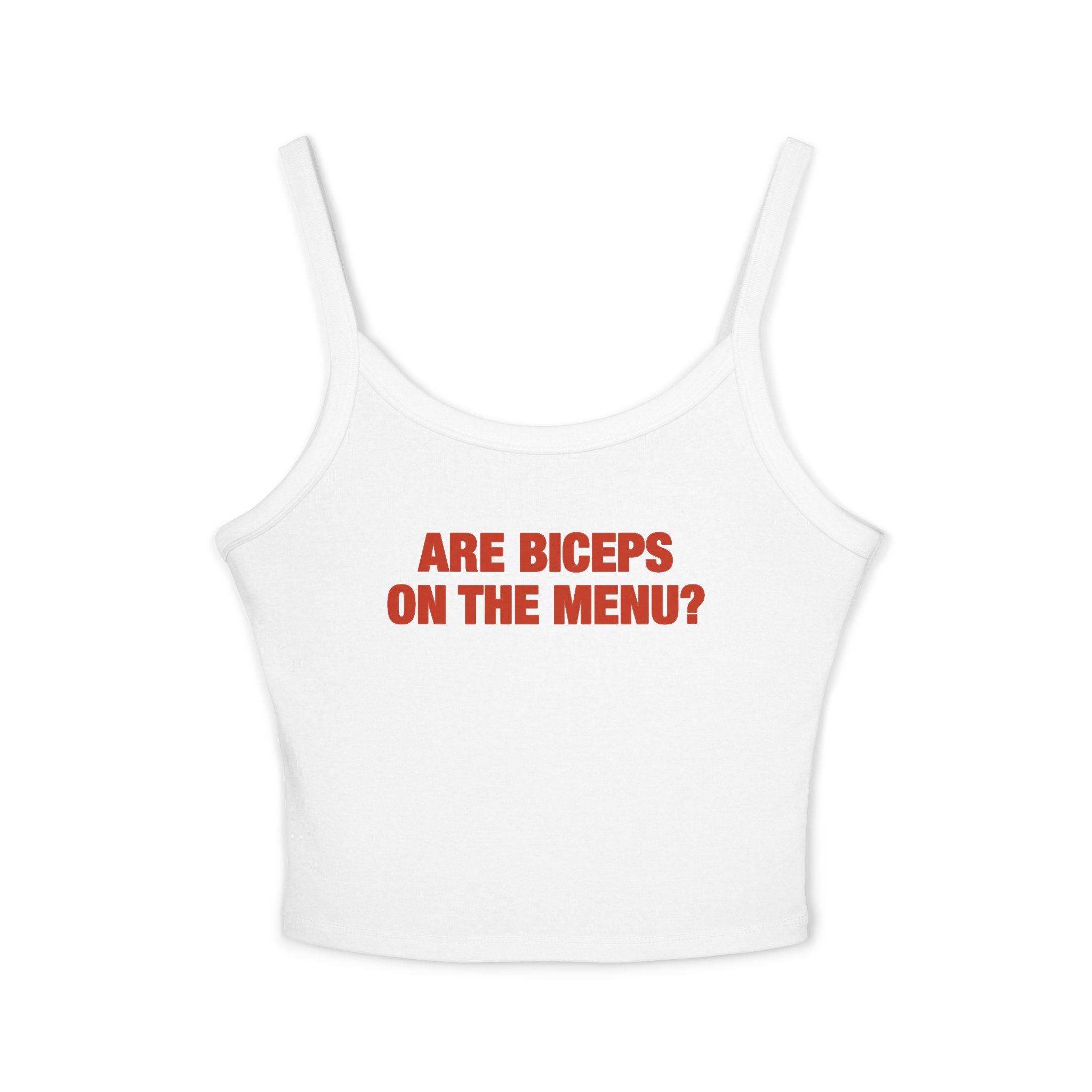 Are Biceps On The Menu Spaghetti Strap Cami