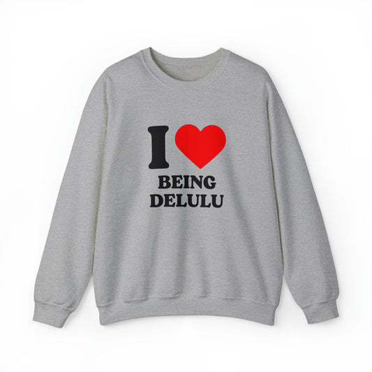 I Heart Being Delulu Crewneck