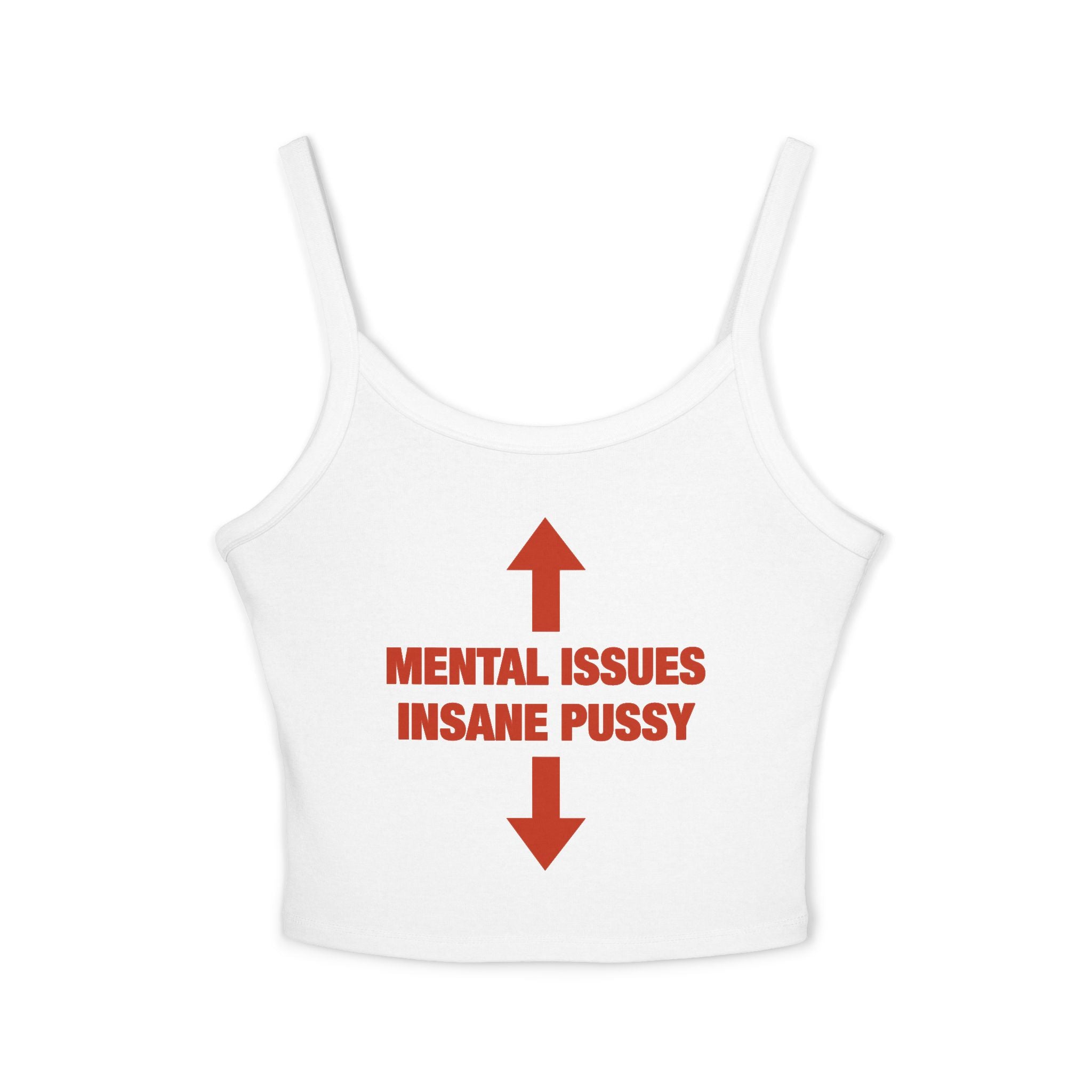 Mental Issues Insane Pussy Spaghetti Strap Cami