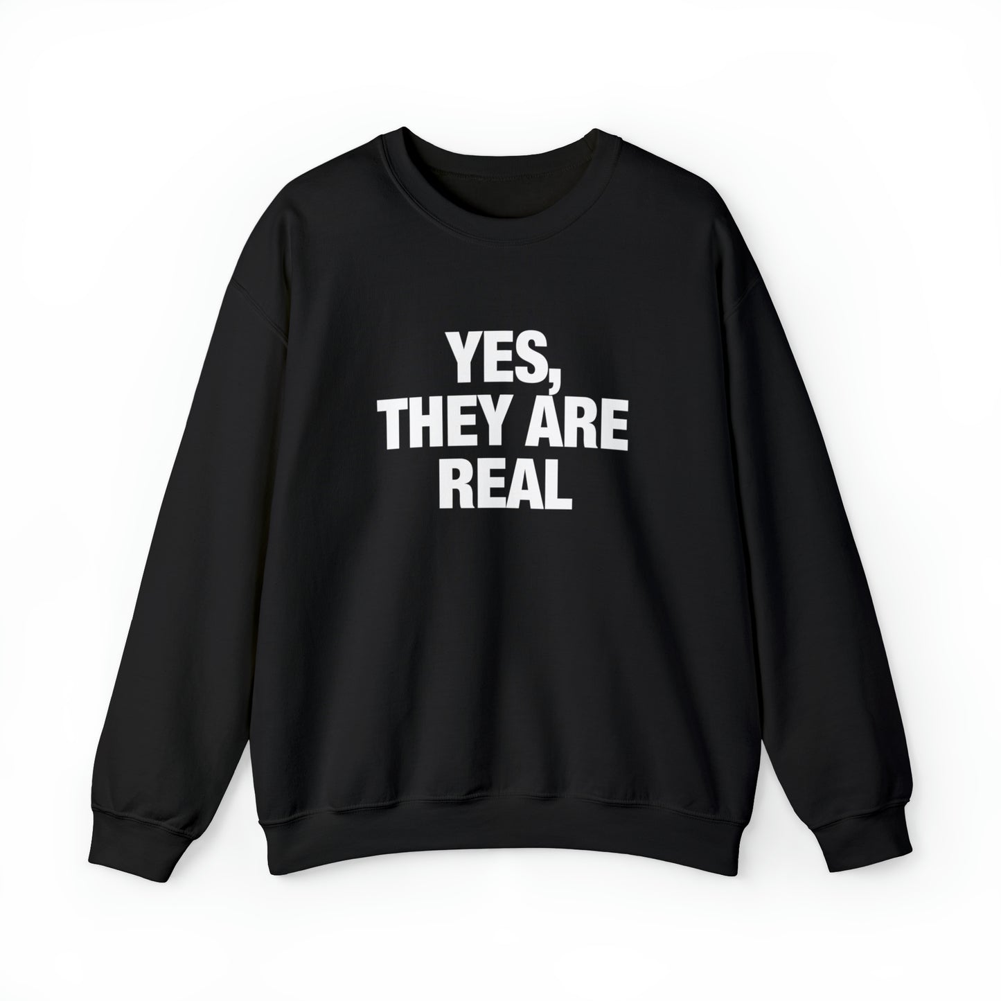 Yes They Are Real Crewneck