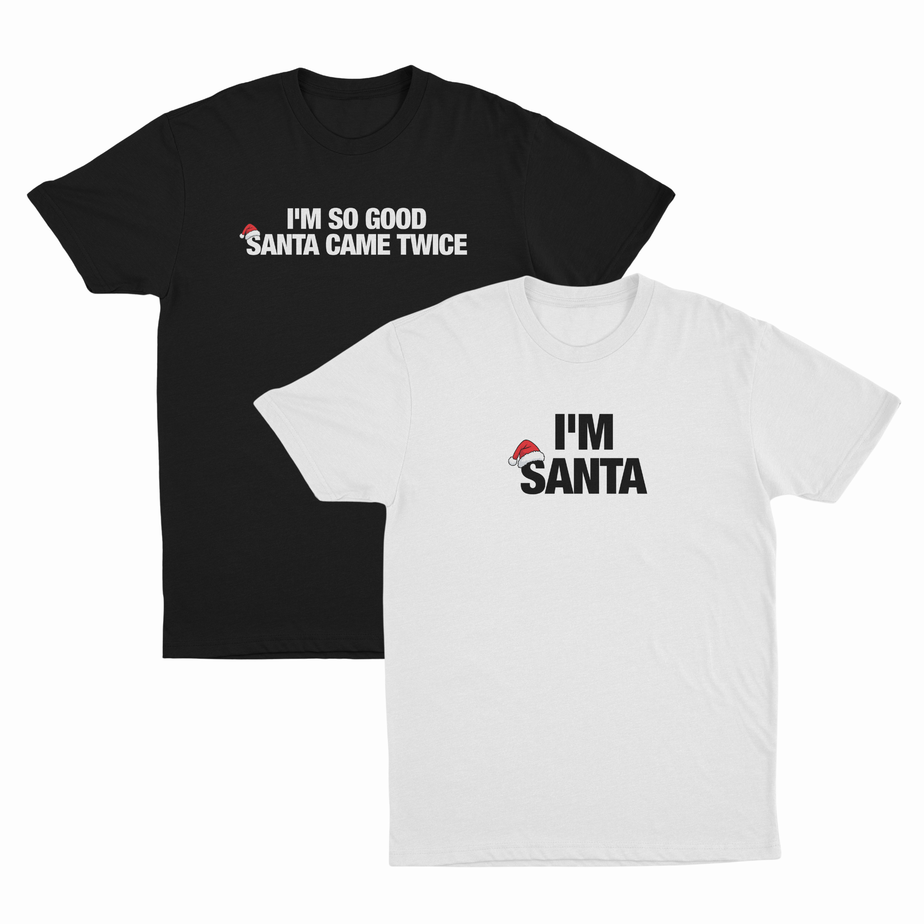 I'm So Good Santa Came Twice 2–Pack