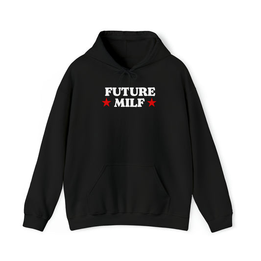 Future MILF Hoodie