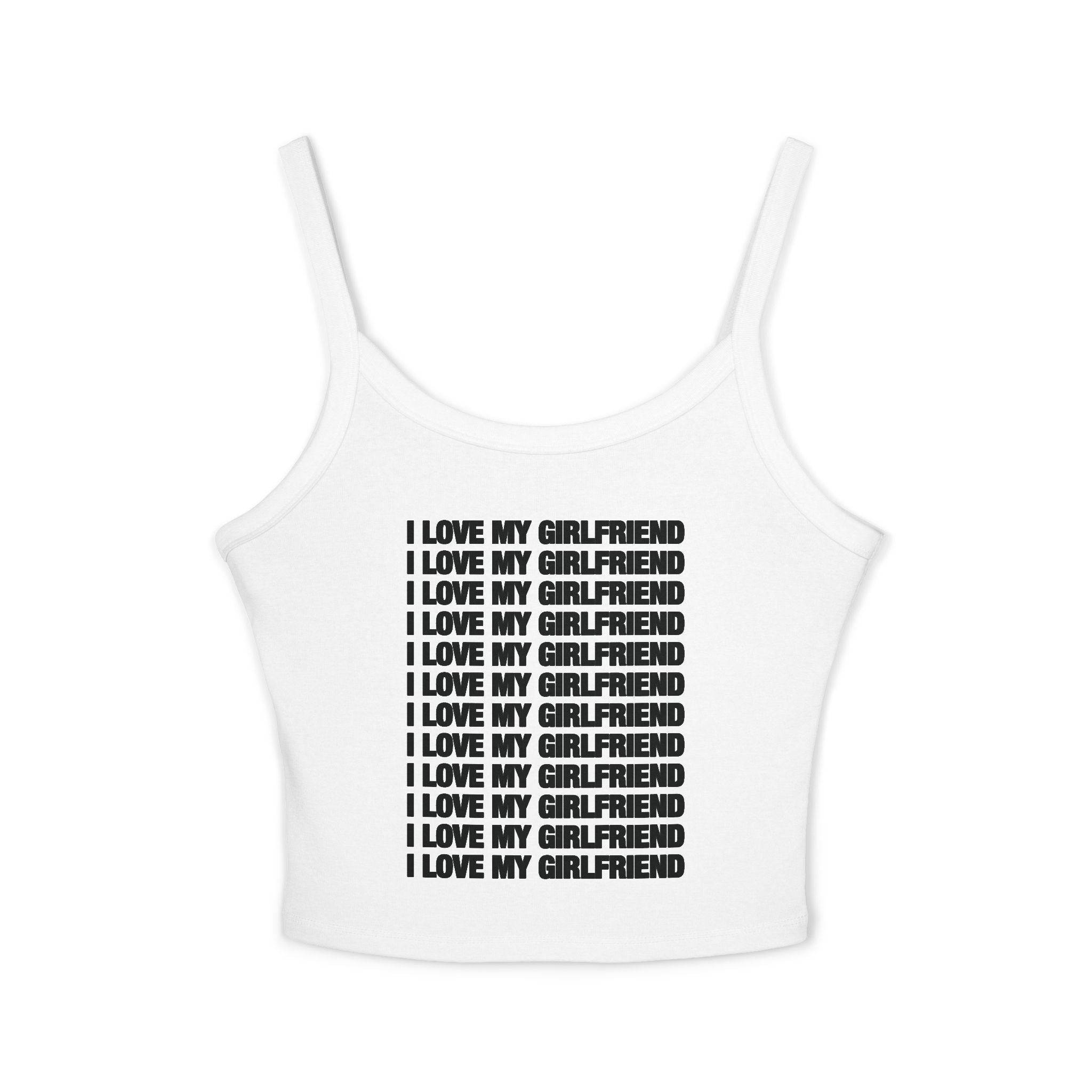 I Love My Girlfriend Spaghetti Strap Cami