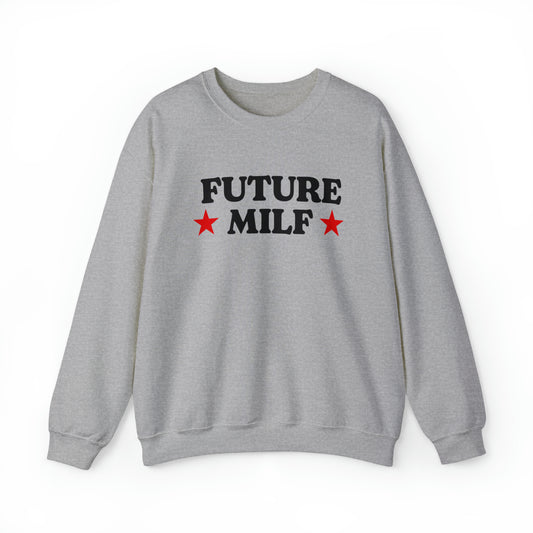 Future MILF Crewneck