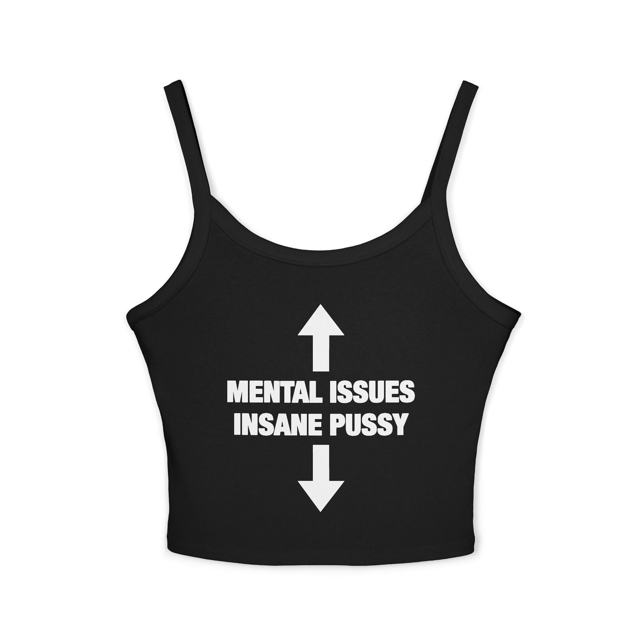 Mental Issues Insane Pussy Spaghetti Strap Cami