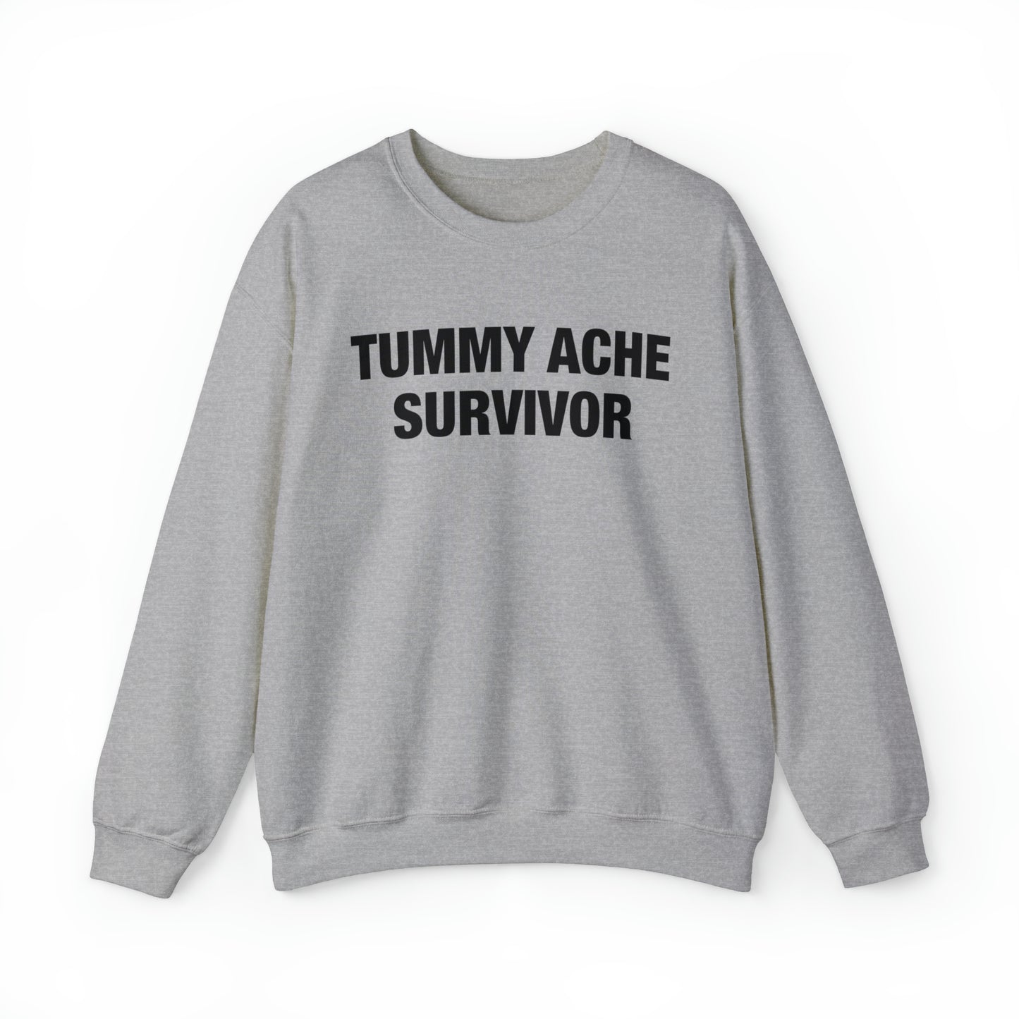 Tummy Ache Survivor Crewneck