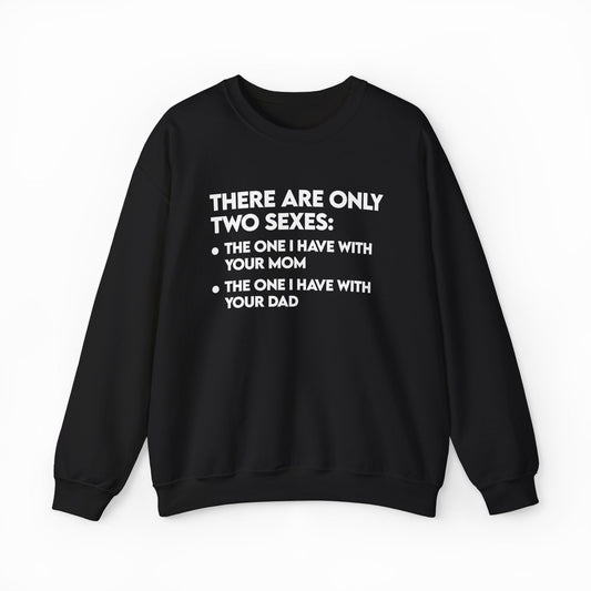 There Are Only Two Sexes Crewneck