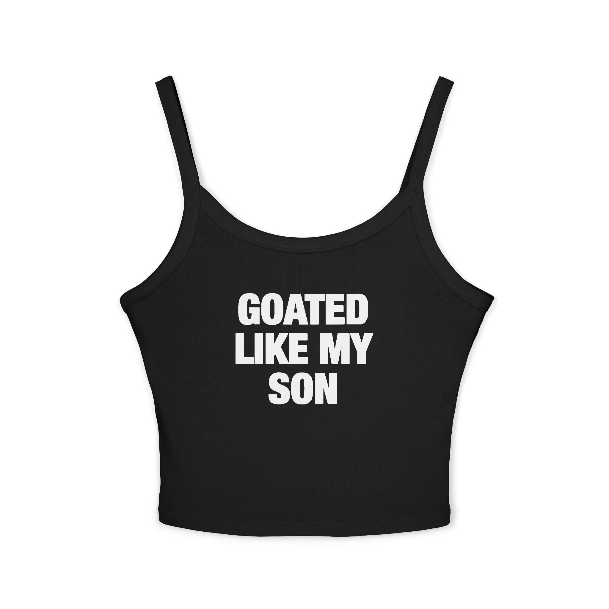 Goated Like My Son Spaghetti Strap Cami