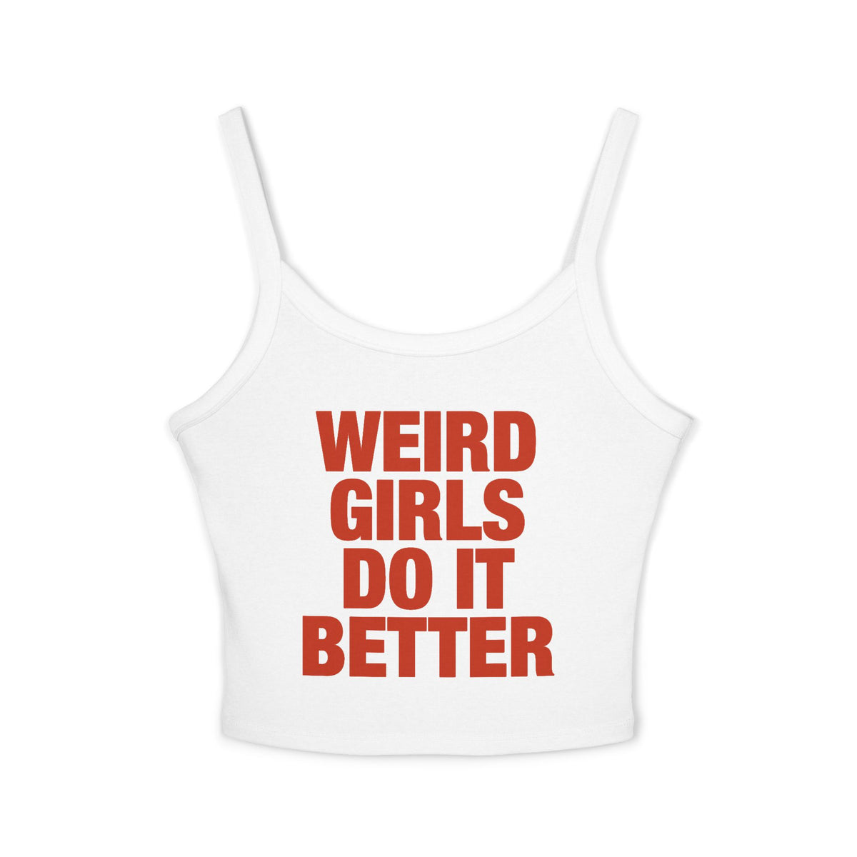 Weird Girls Do It Better Spaghetti Strap Cami