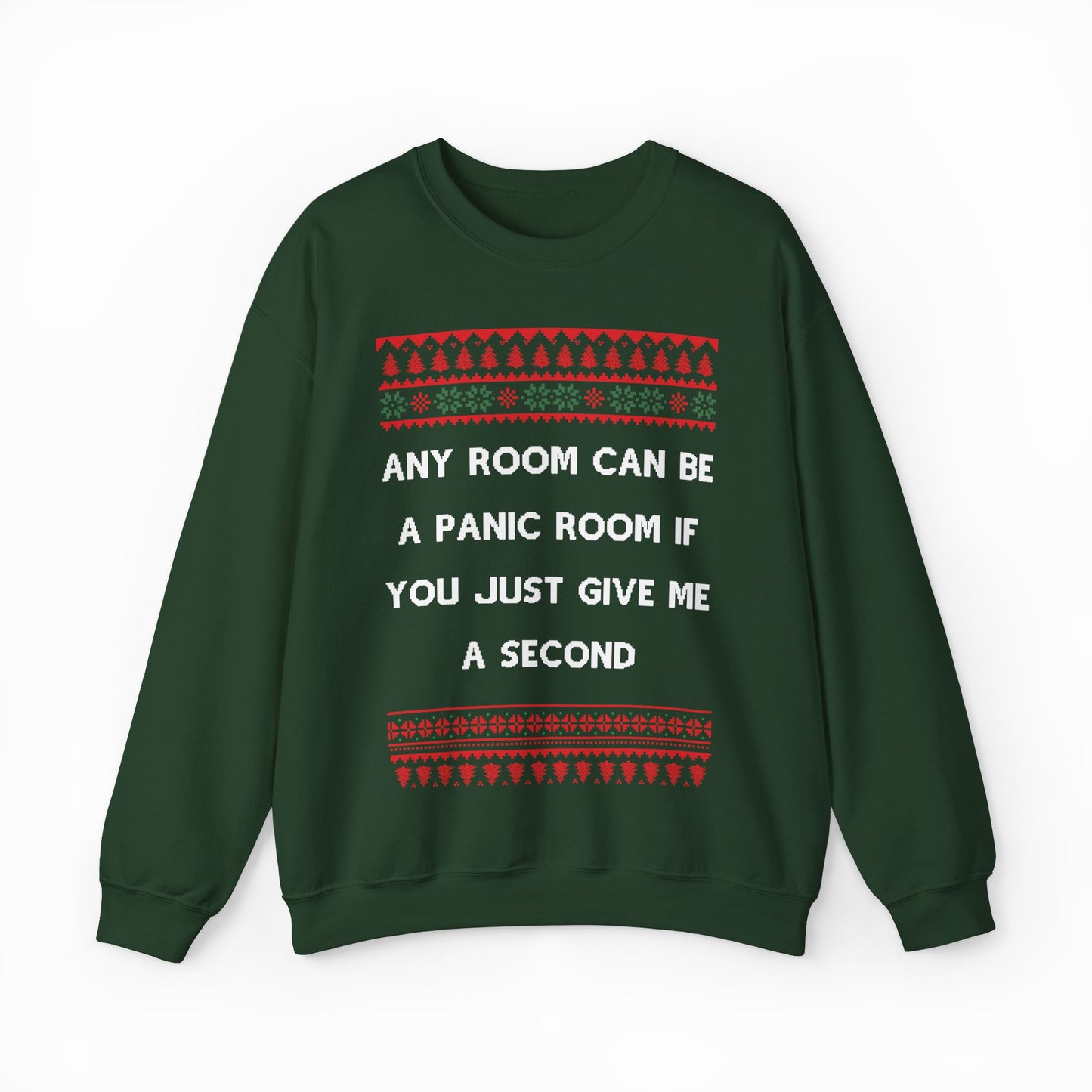 Any Room Can Be A Panic Room If You Just Give Me A Second Ugly Christmas Sweater