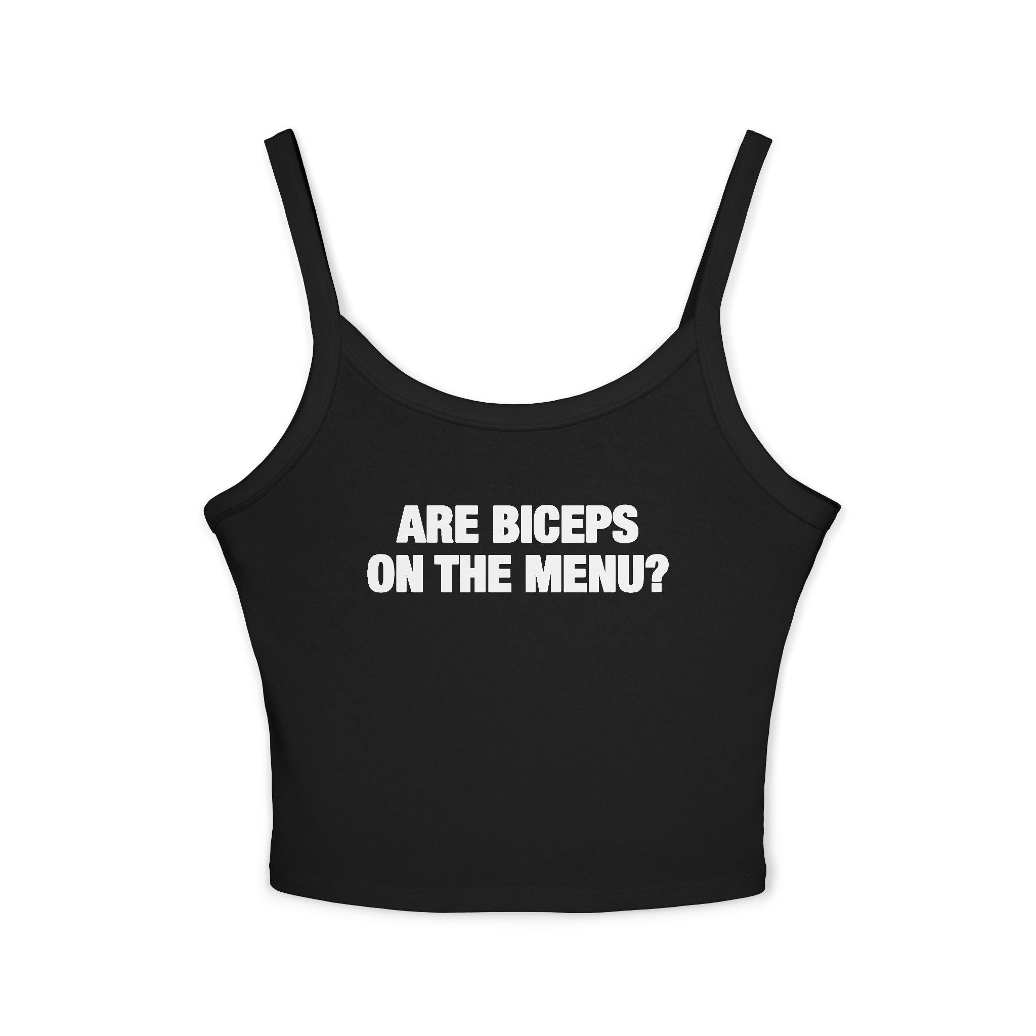 Are Biceps On The Menu Spaghetti Strap Cami