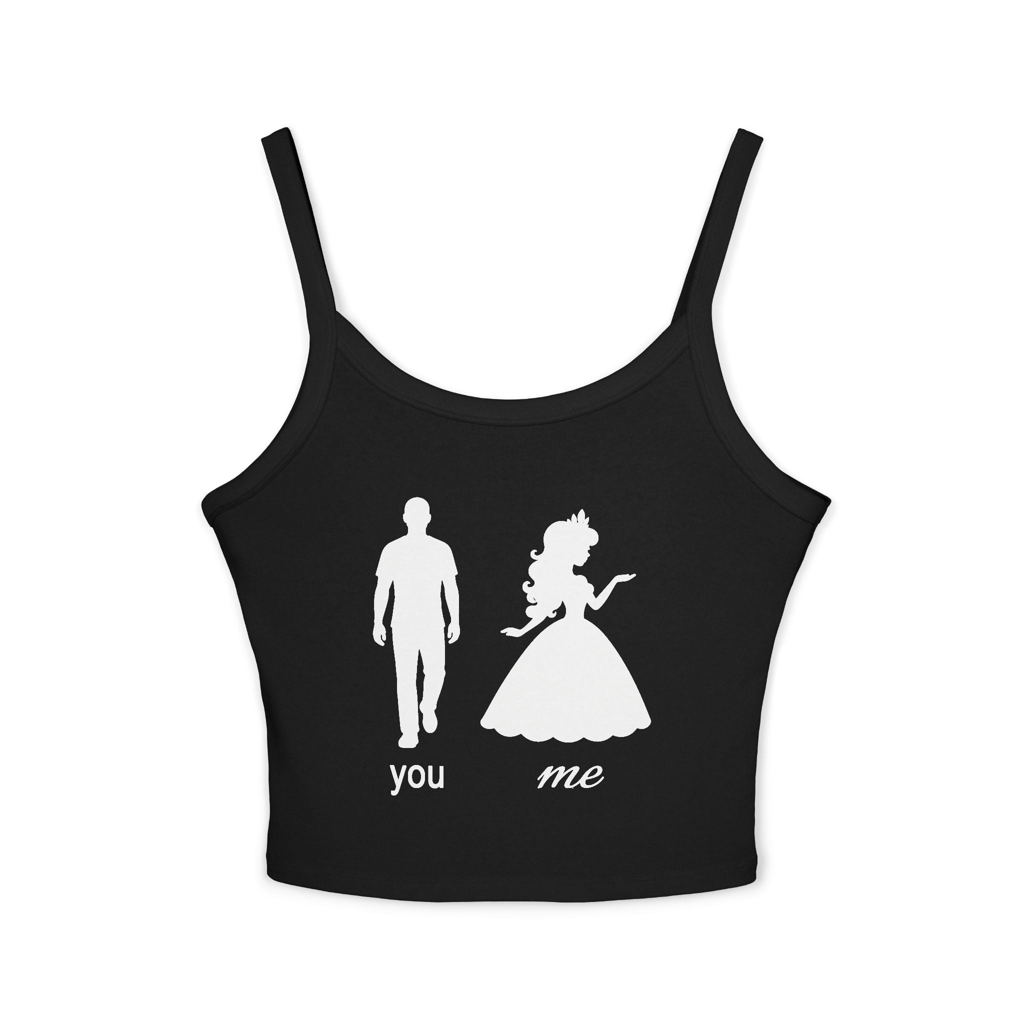 You (Normal) Me (Princess) Spaghetti Strap Cami