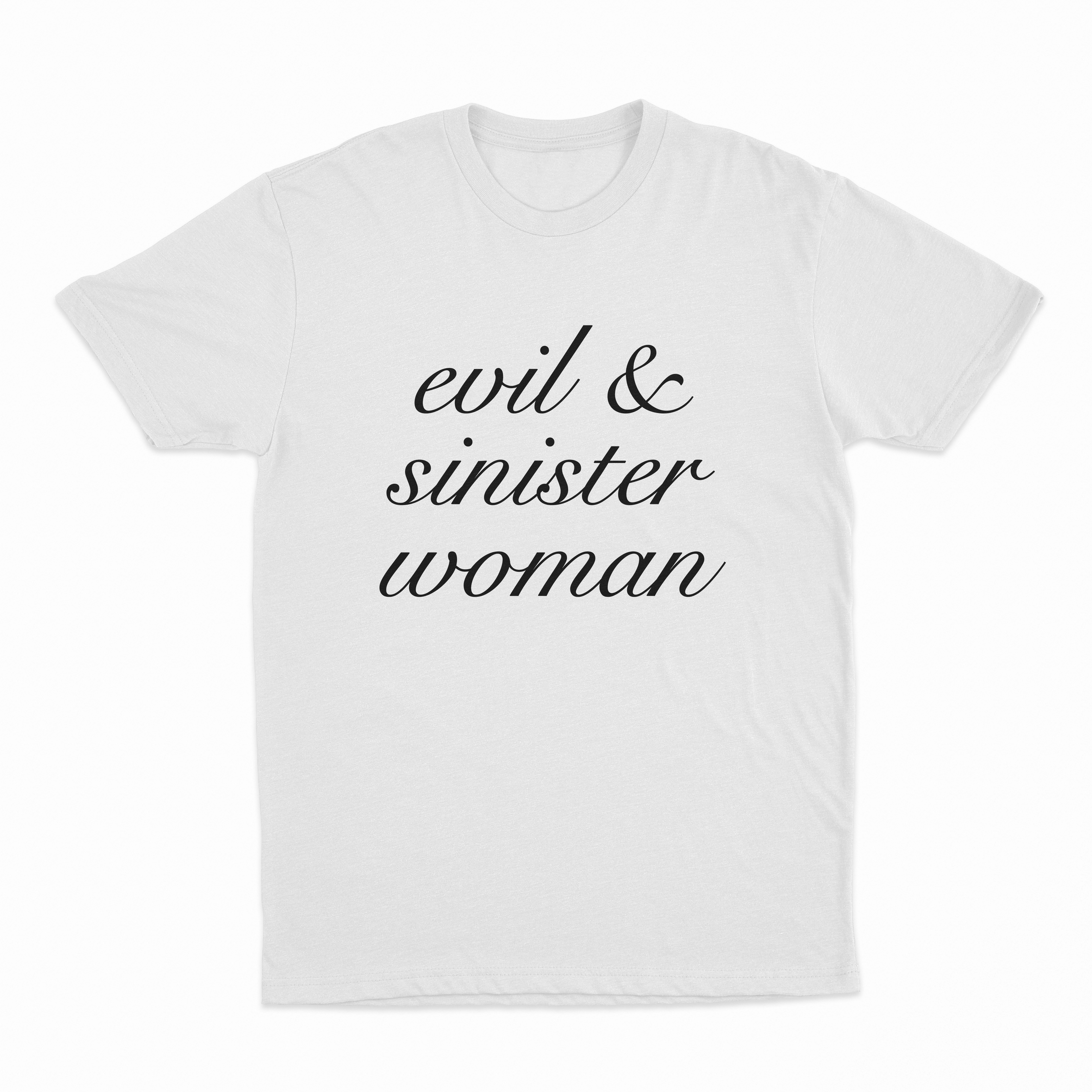 Evil & Sinister Woman T-Shirt