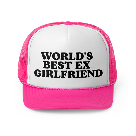 World's Best Ex Girlfriend Trucker Hat