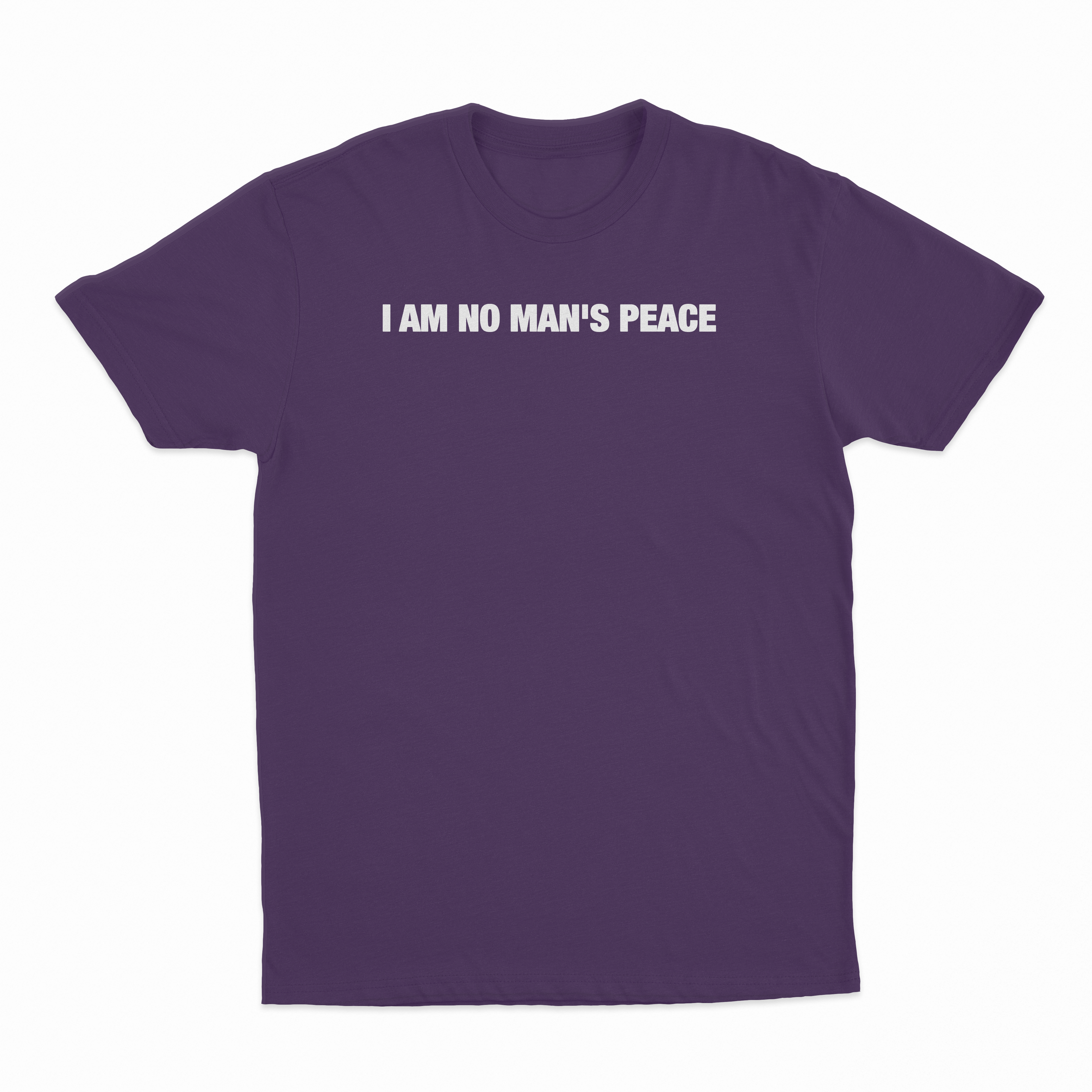 I Am No Man's Peace T-Shirt