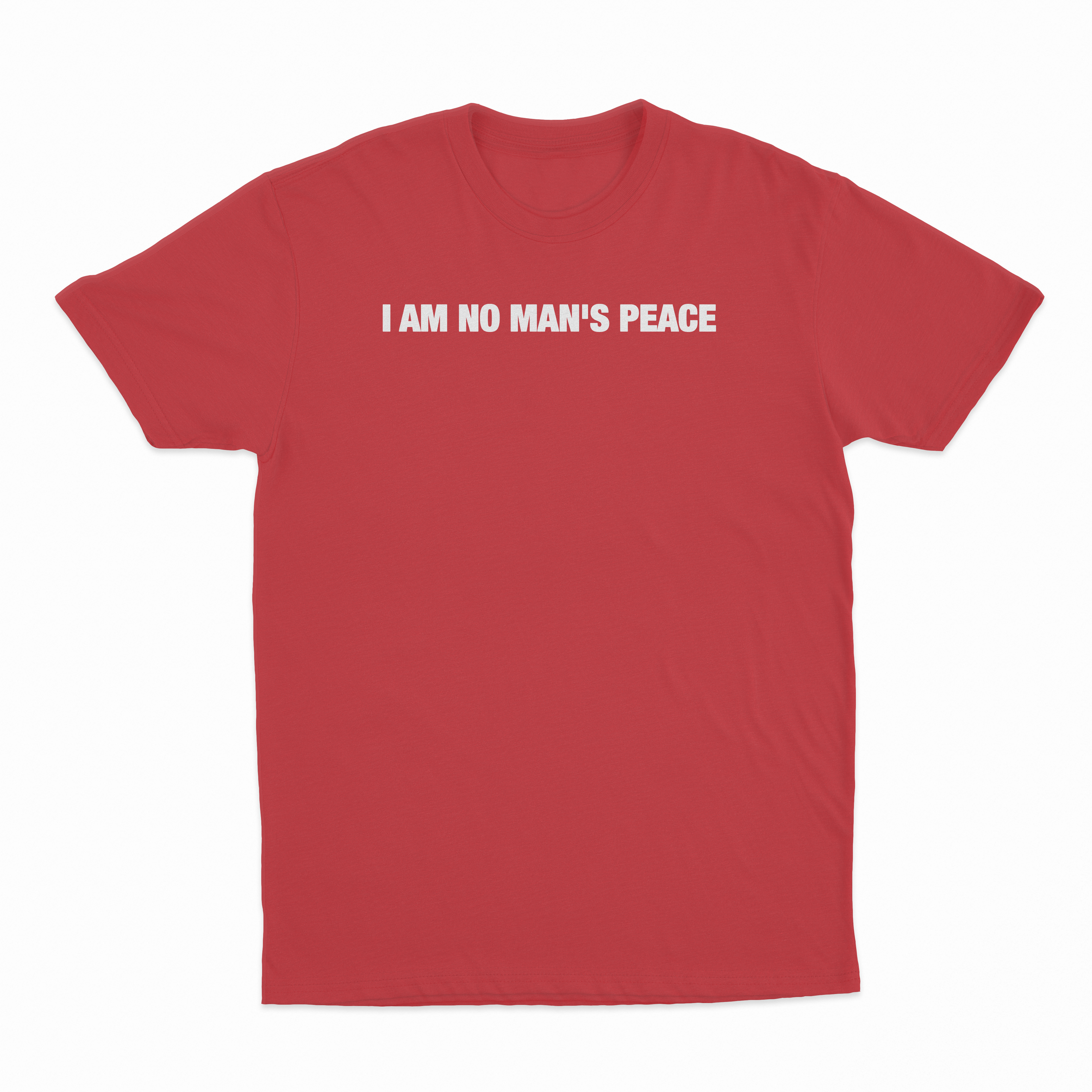 I Am No Man's Peace T-Shirt