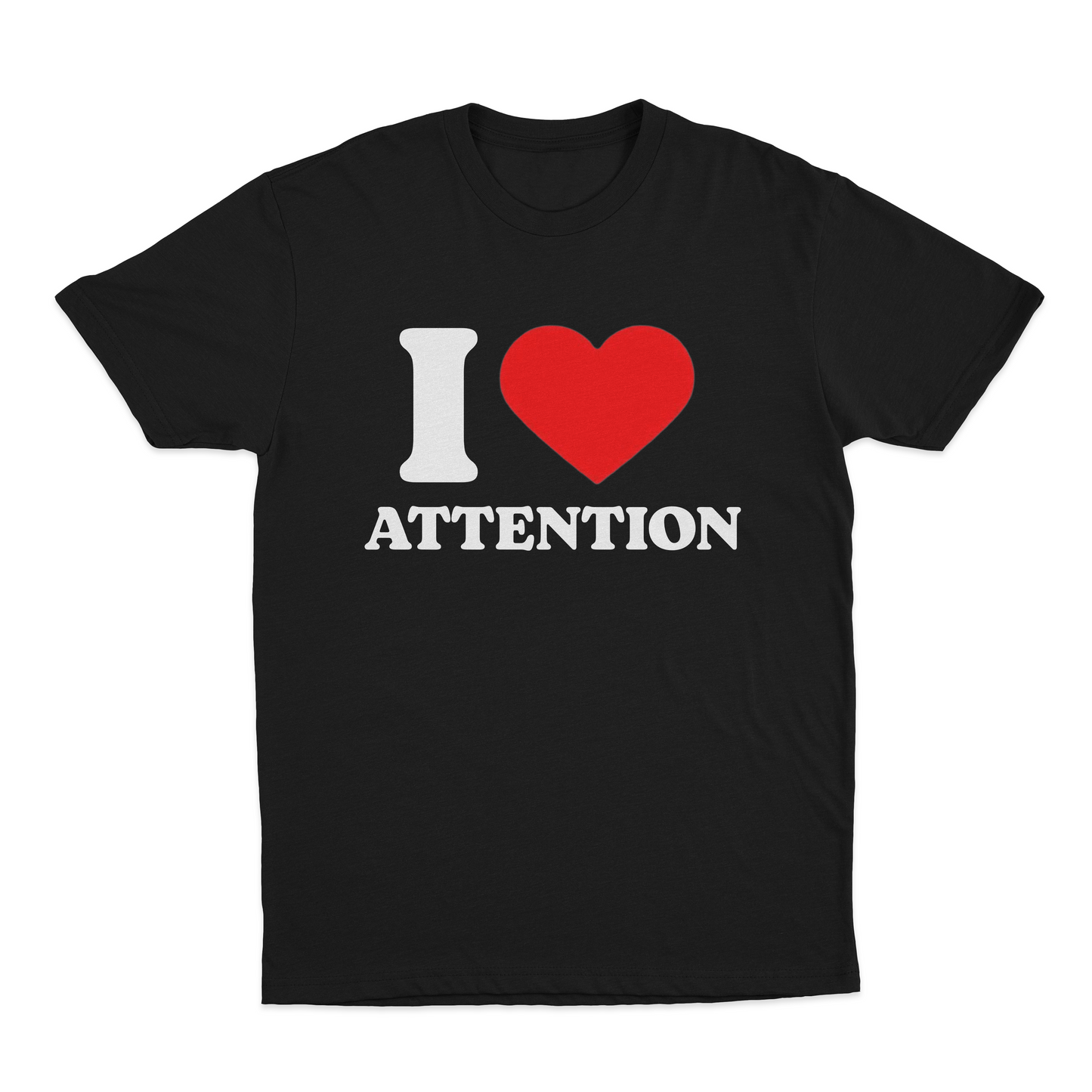 I Heart Attention T-Shirt