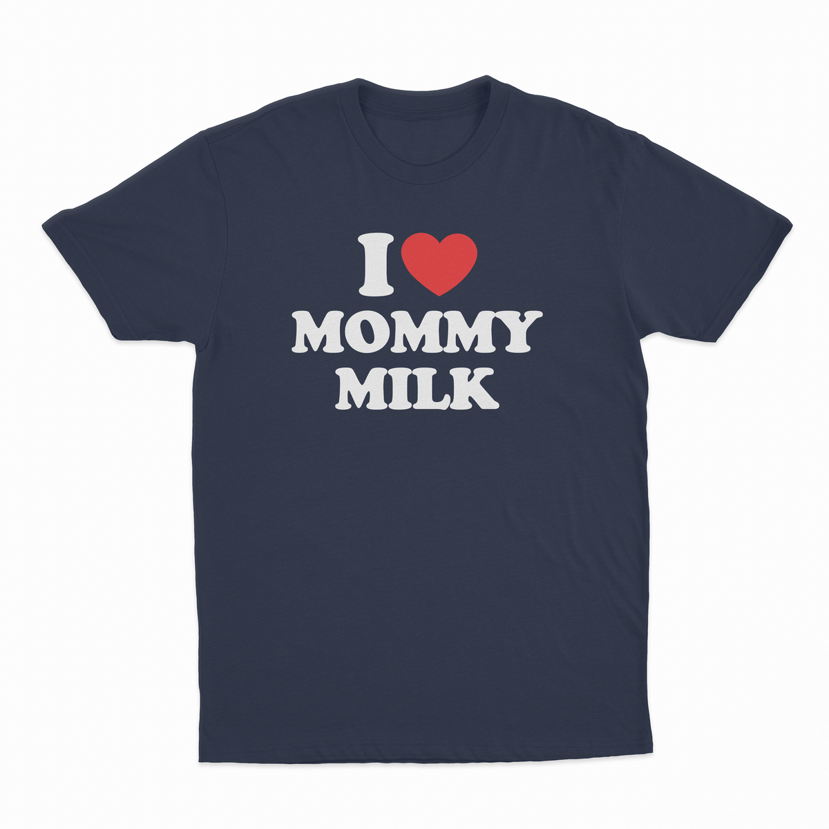 I Heart Mommy Milk T-Shirt