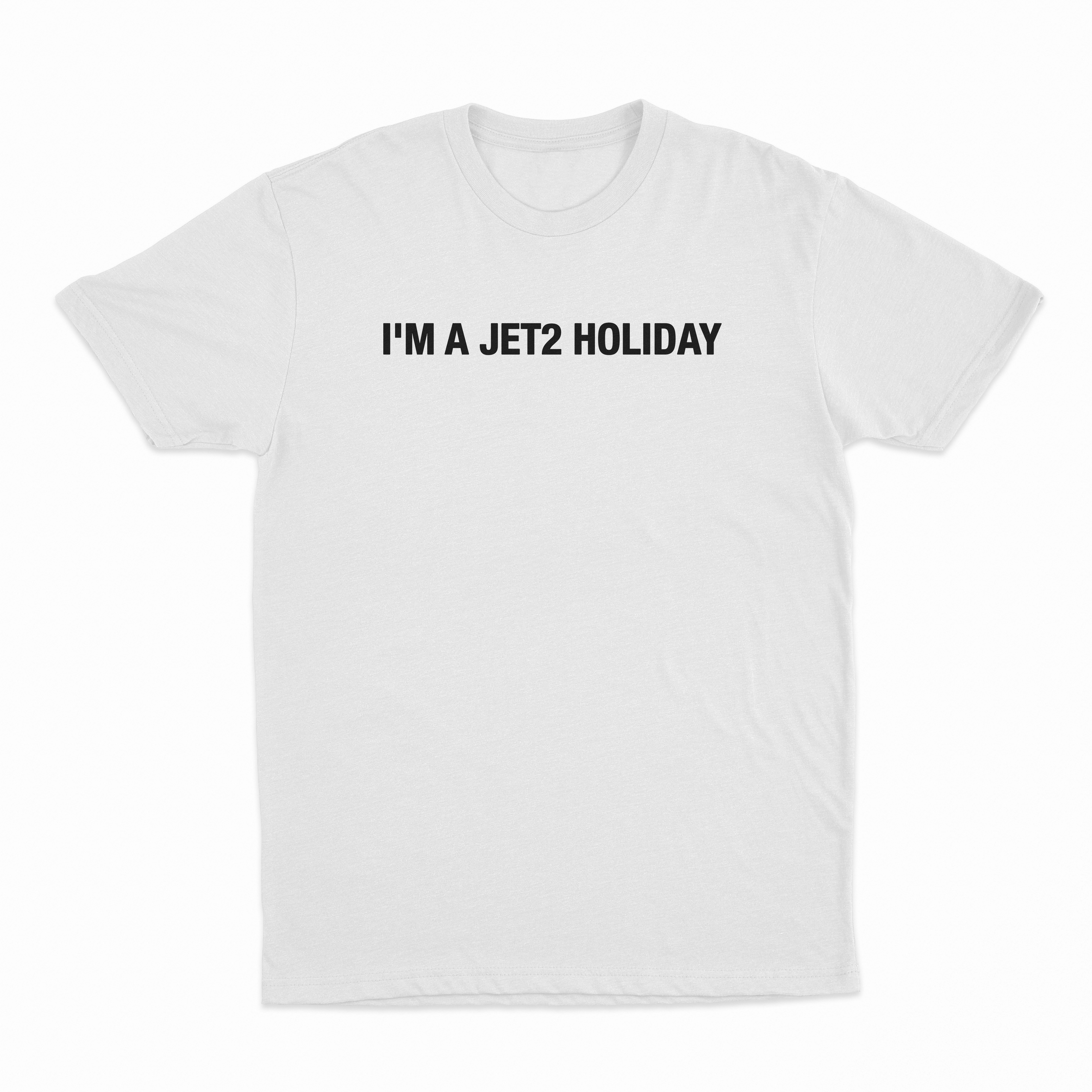 I'm A Jet2 Holiday T-Shirt