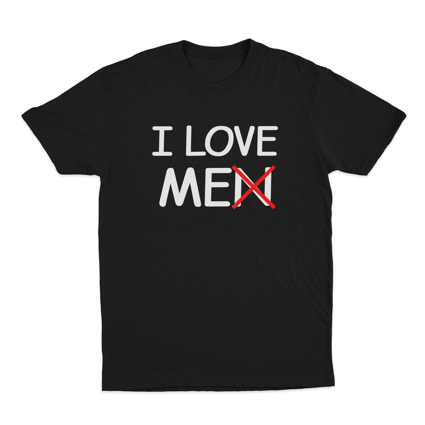 I Love Me(n) T-Shirt