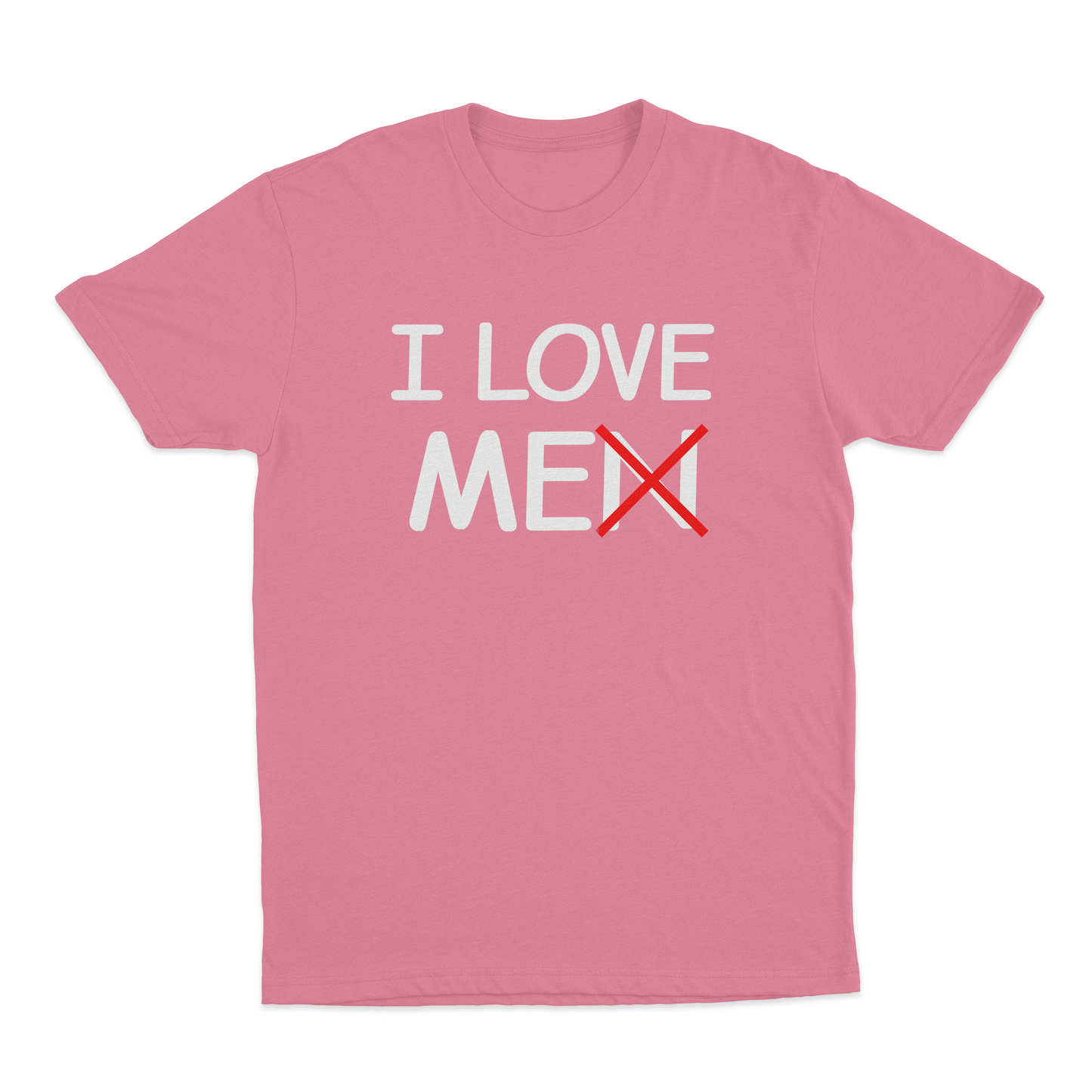 I Love Me(n) T-Shirt