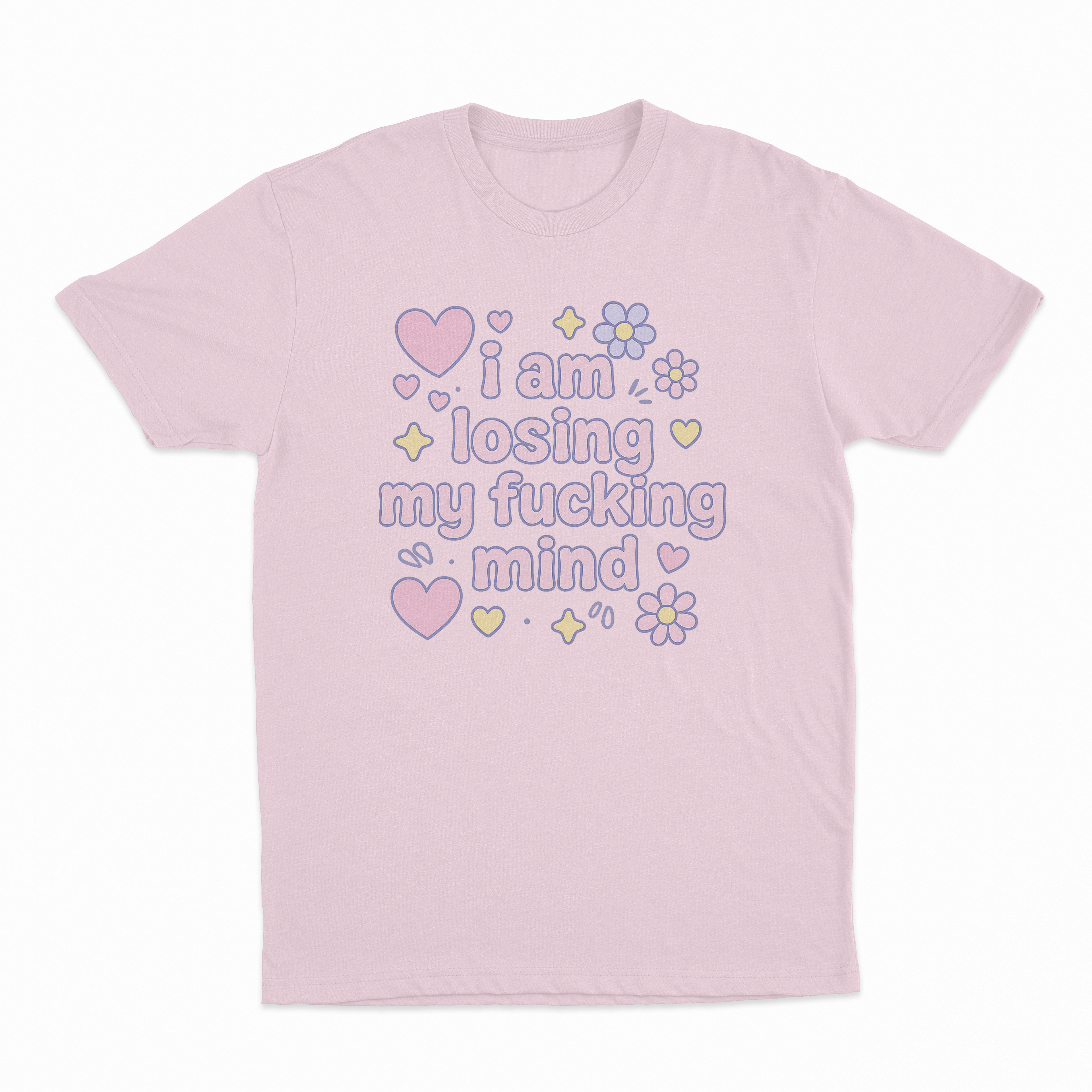 I Am Losing My Fucking Mind T-Shirt