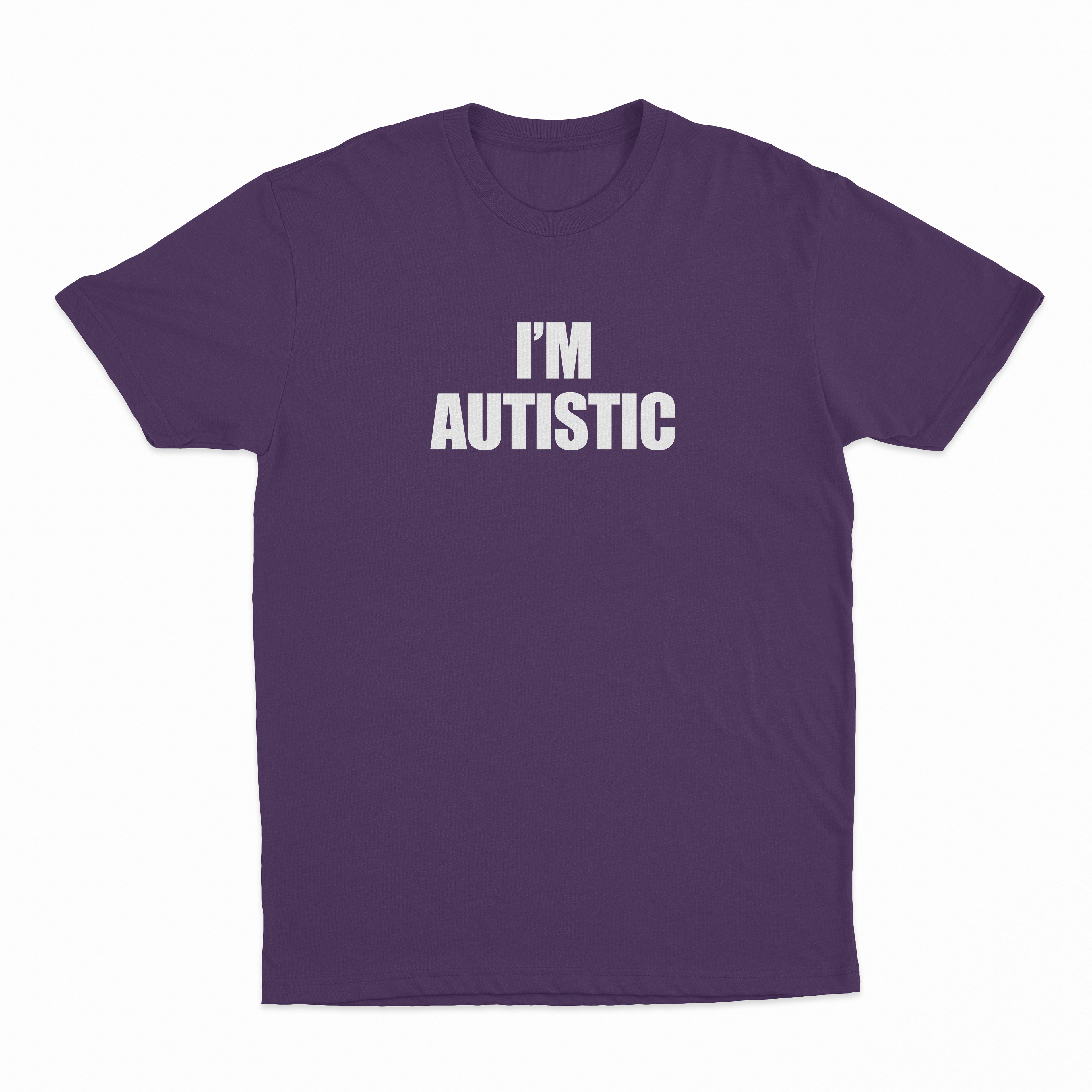 I'm Autistic T-Shirt
