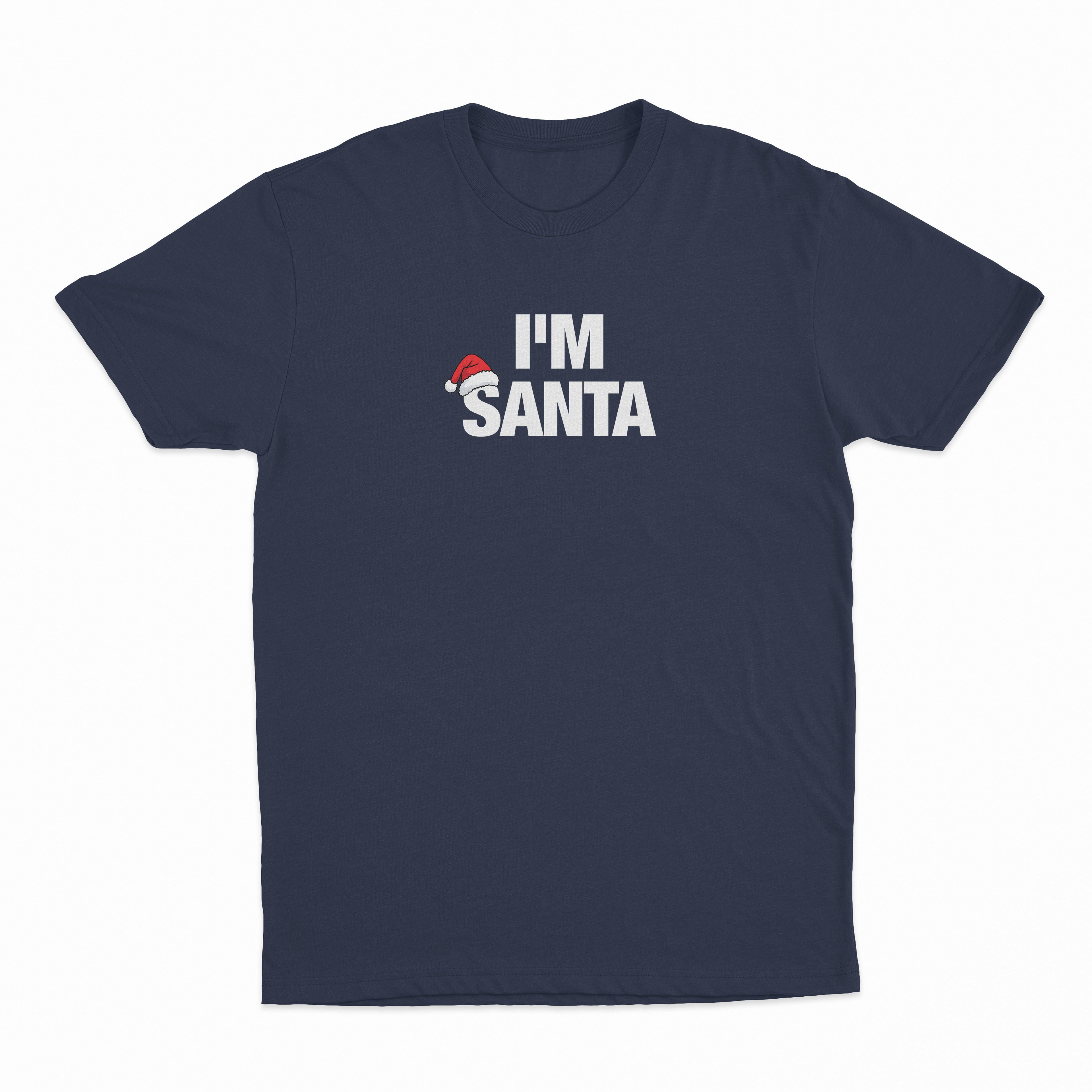 I'm Santa T-Shirt