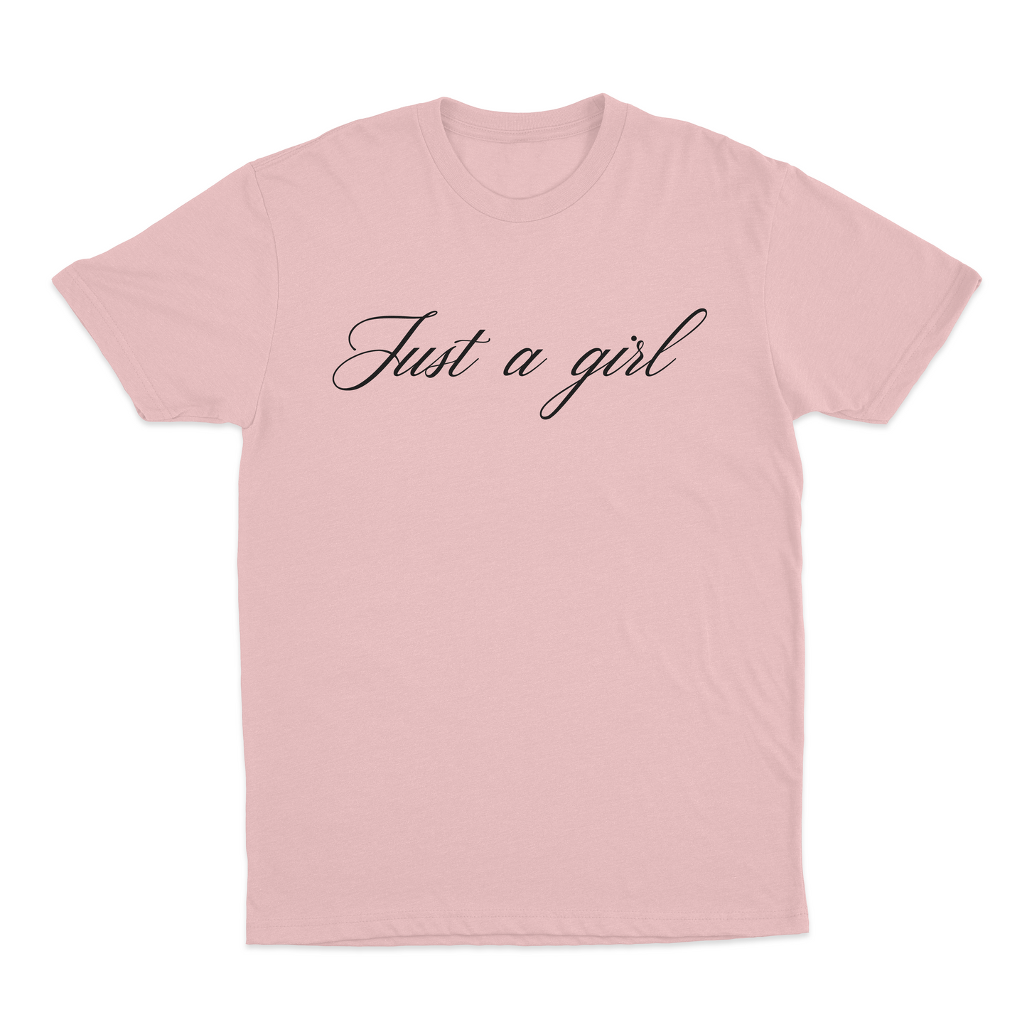 Just A Girl T-Shirt