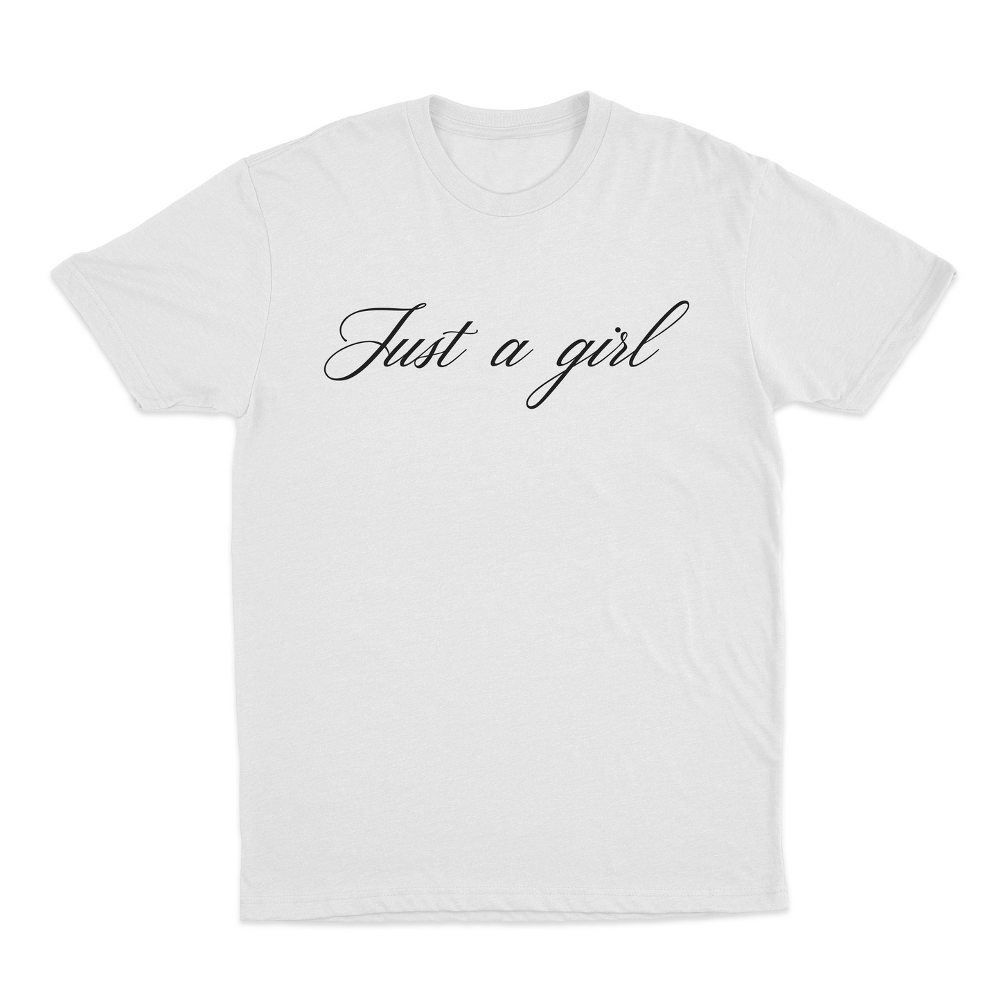 Just A Girl T-Shirt