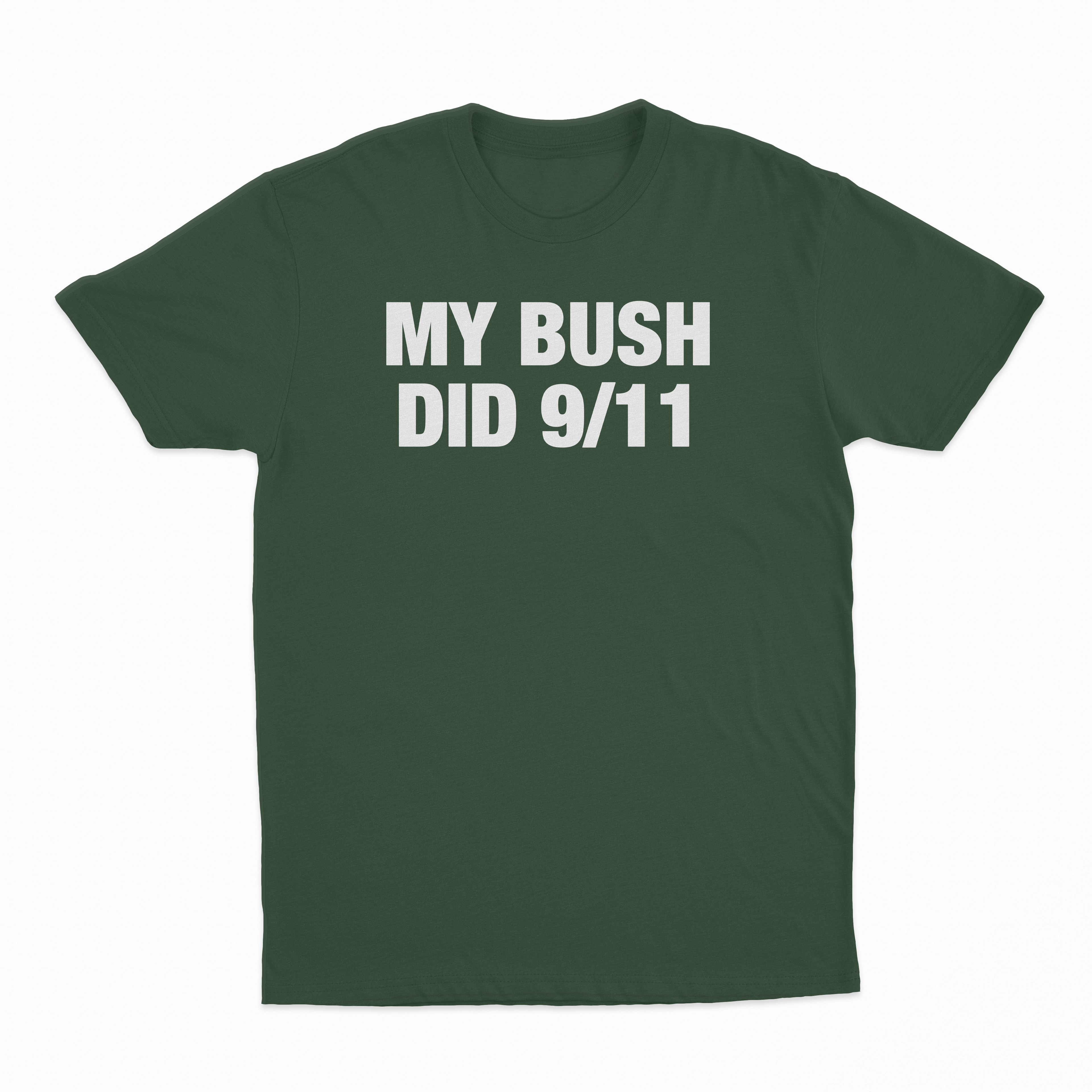 My Bush Did 9/11 T-Shirt