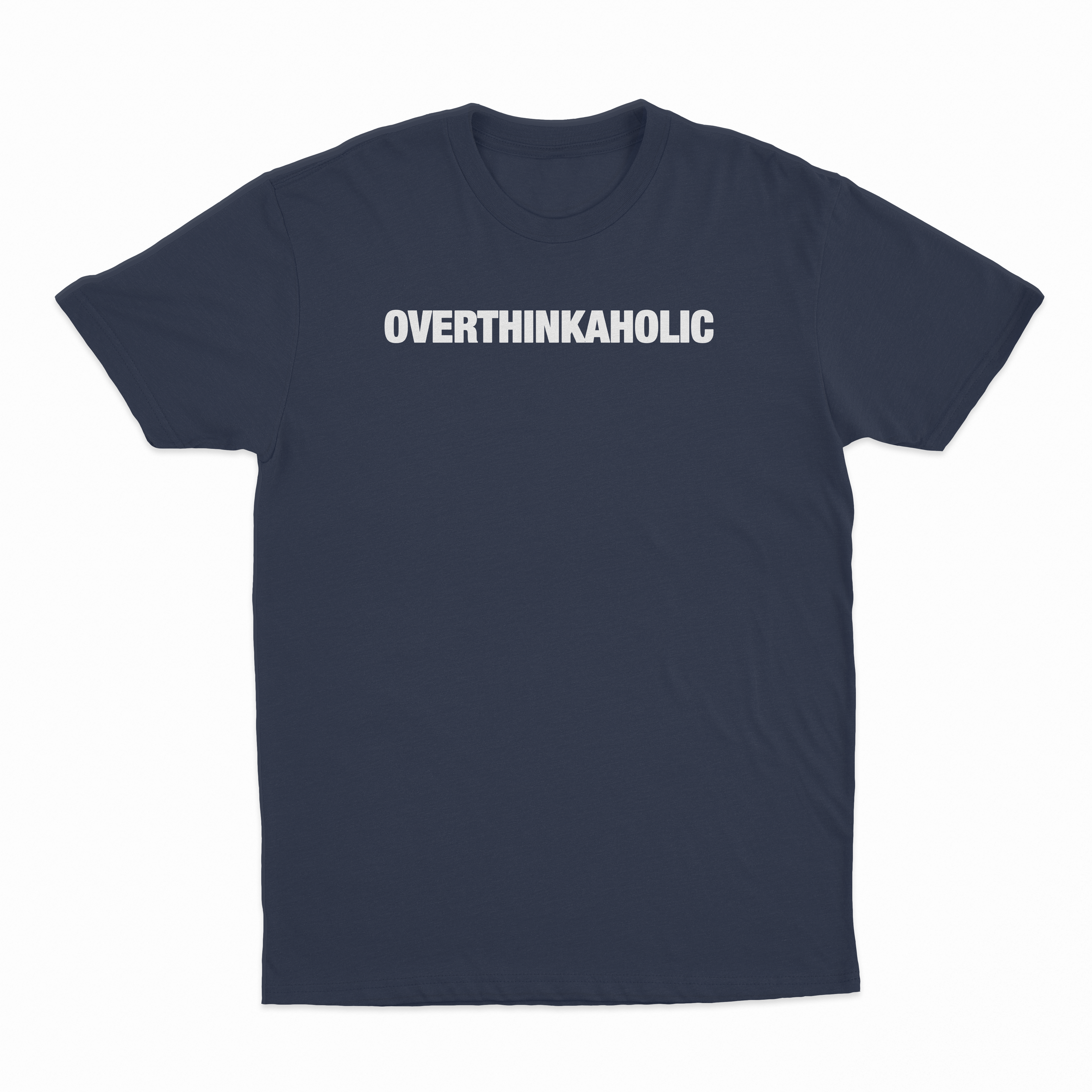 Overthinkaholic T-Shirt