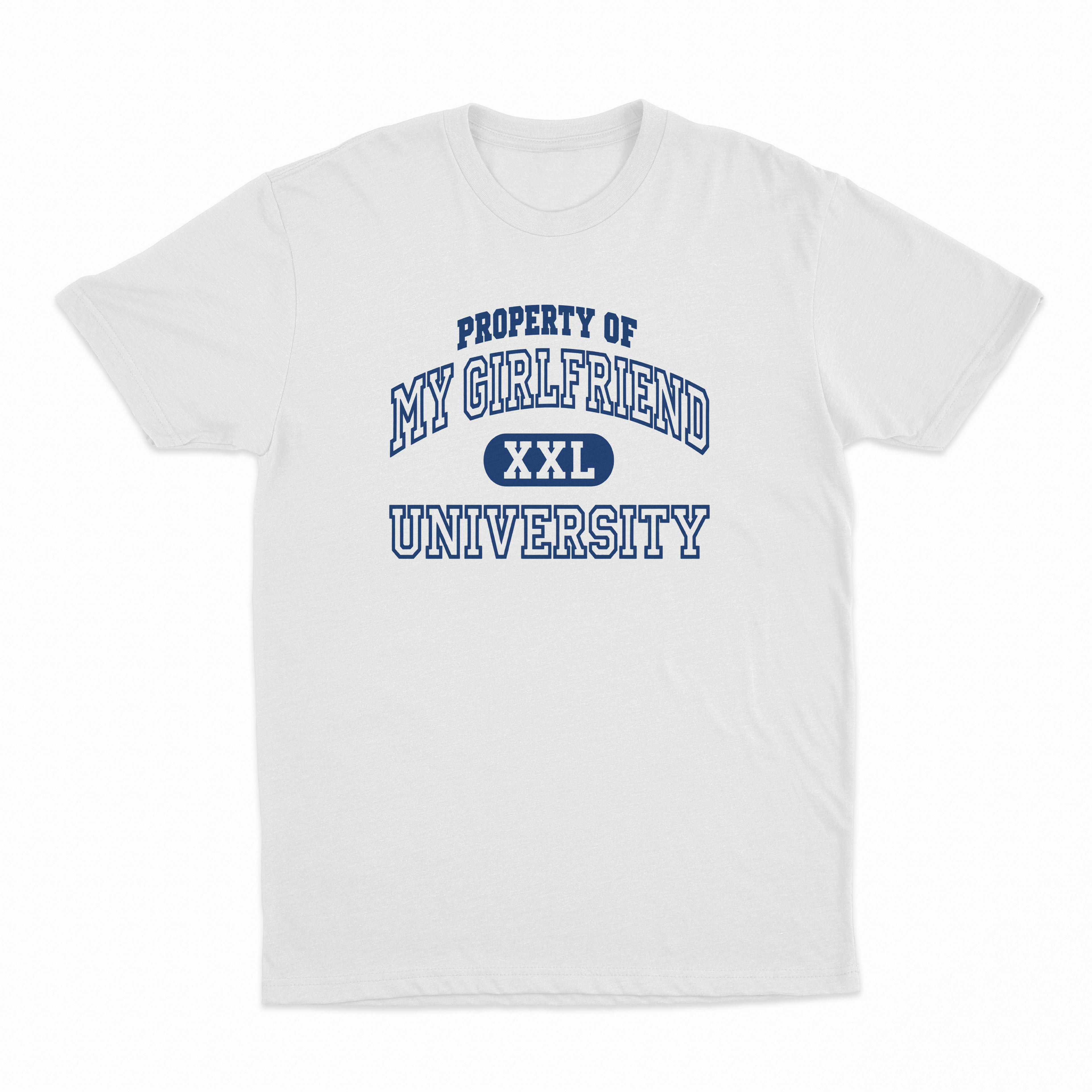 Property Of My Girlfriend University T-Shirt