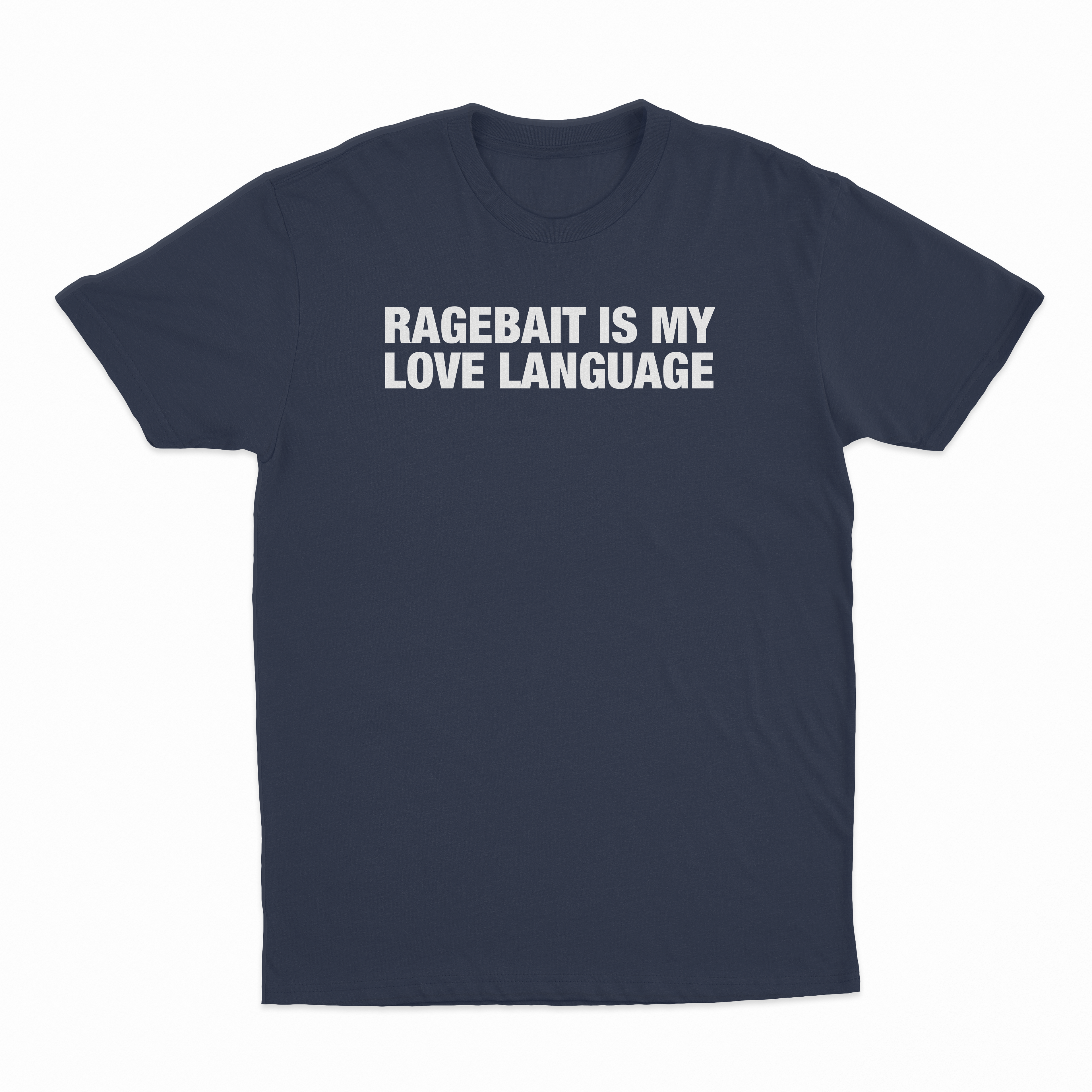 Ragebait Is My Love Language T-Shirt