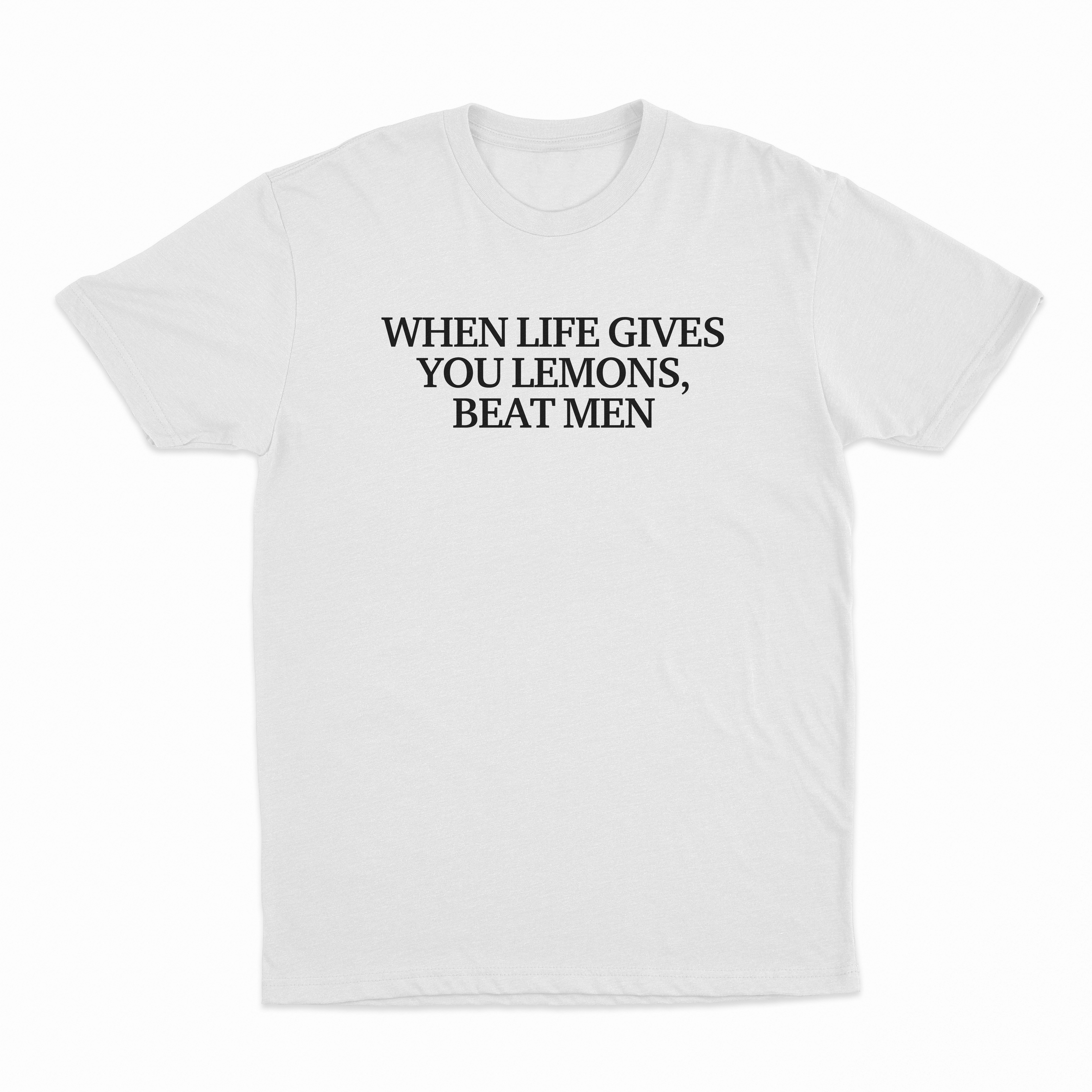 When Life Gives You Lemons Beat Men T-Shirt