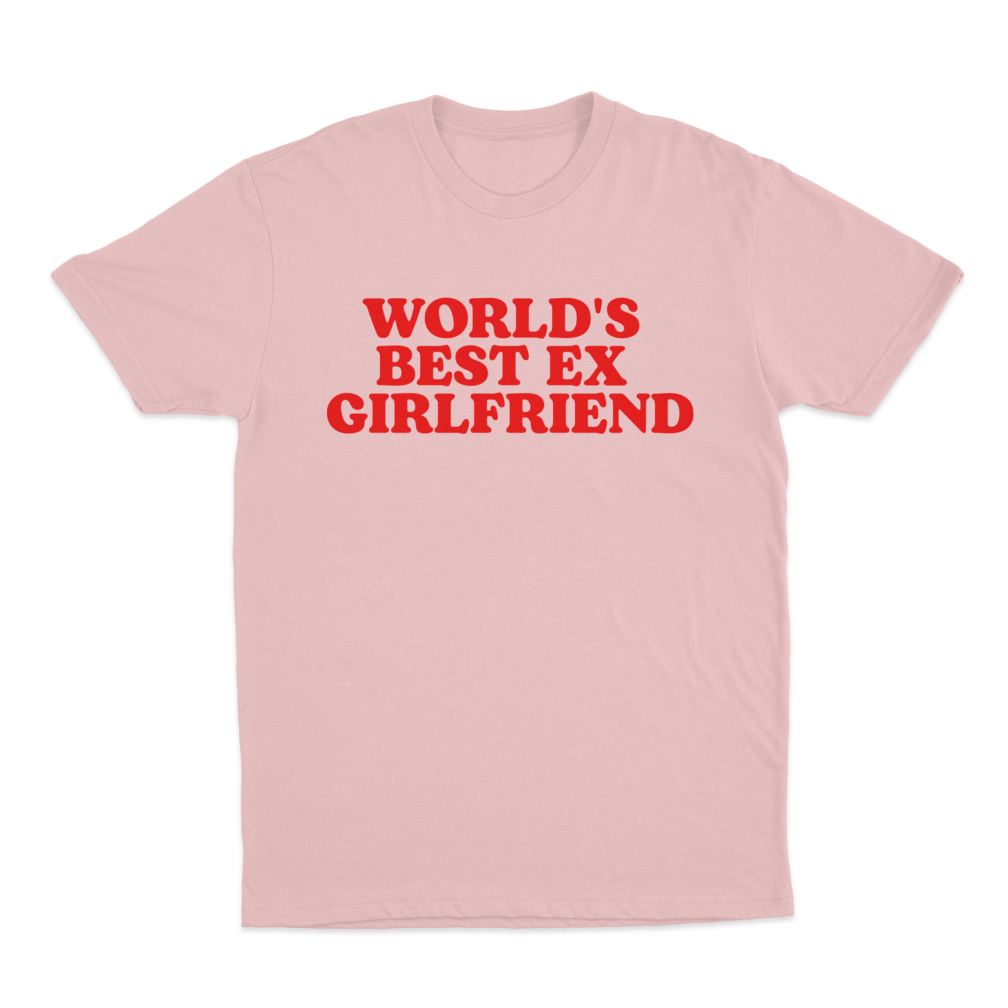 World's Best Ex Girlfriend T-Shirt