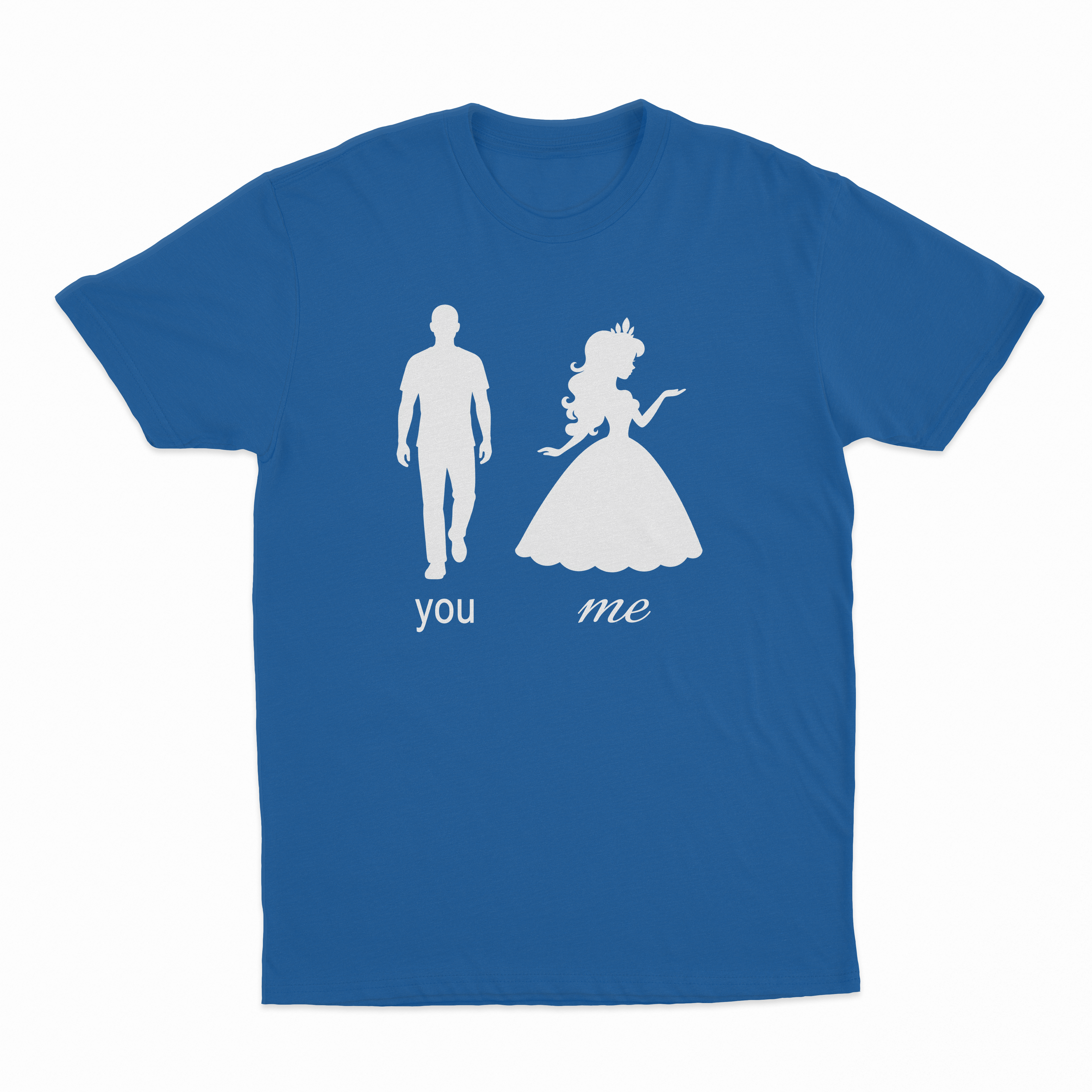 You (Normal) Me (Princess) T-Shirt