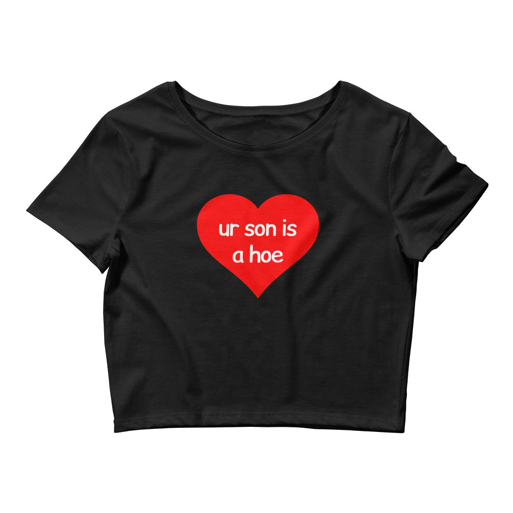 Your Son Is A Hoe Baby Tee