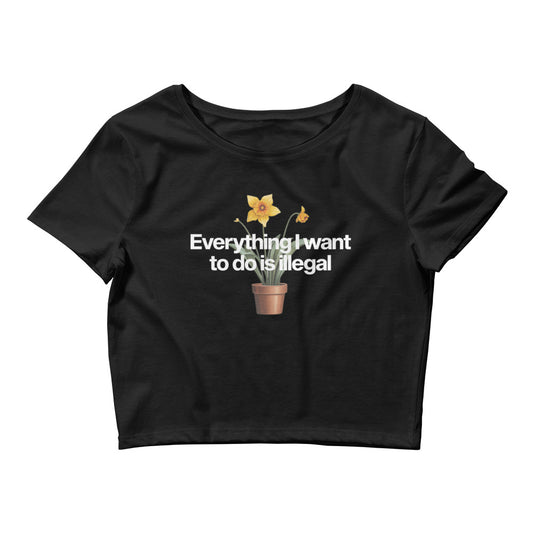 Everything I Want To Do Is Illegal Baby Tee